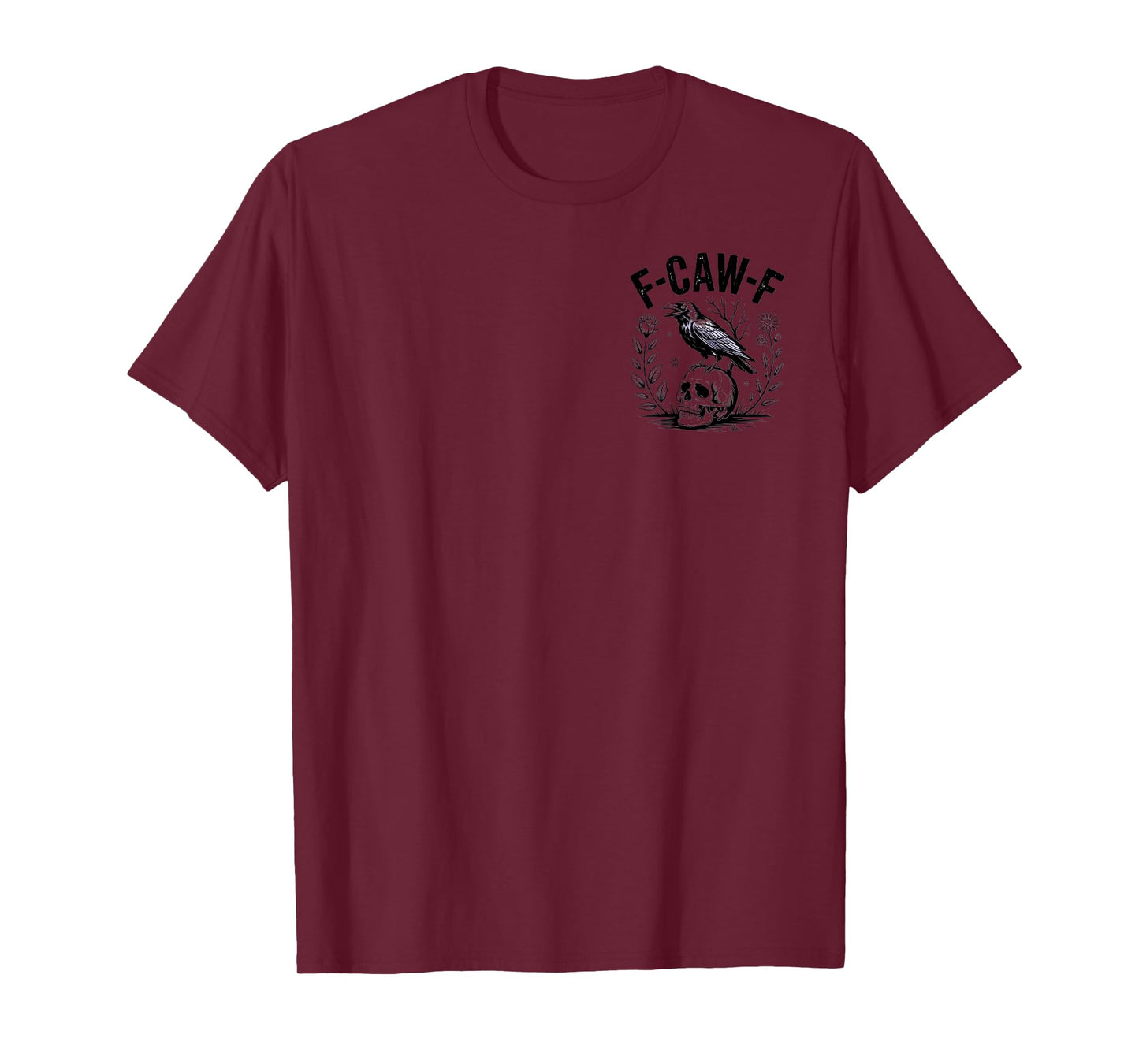 F-CAW-F Raven Lovers Funny Halloween Graphic for Dark Souls T-Shirt