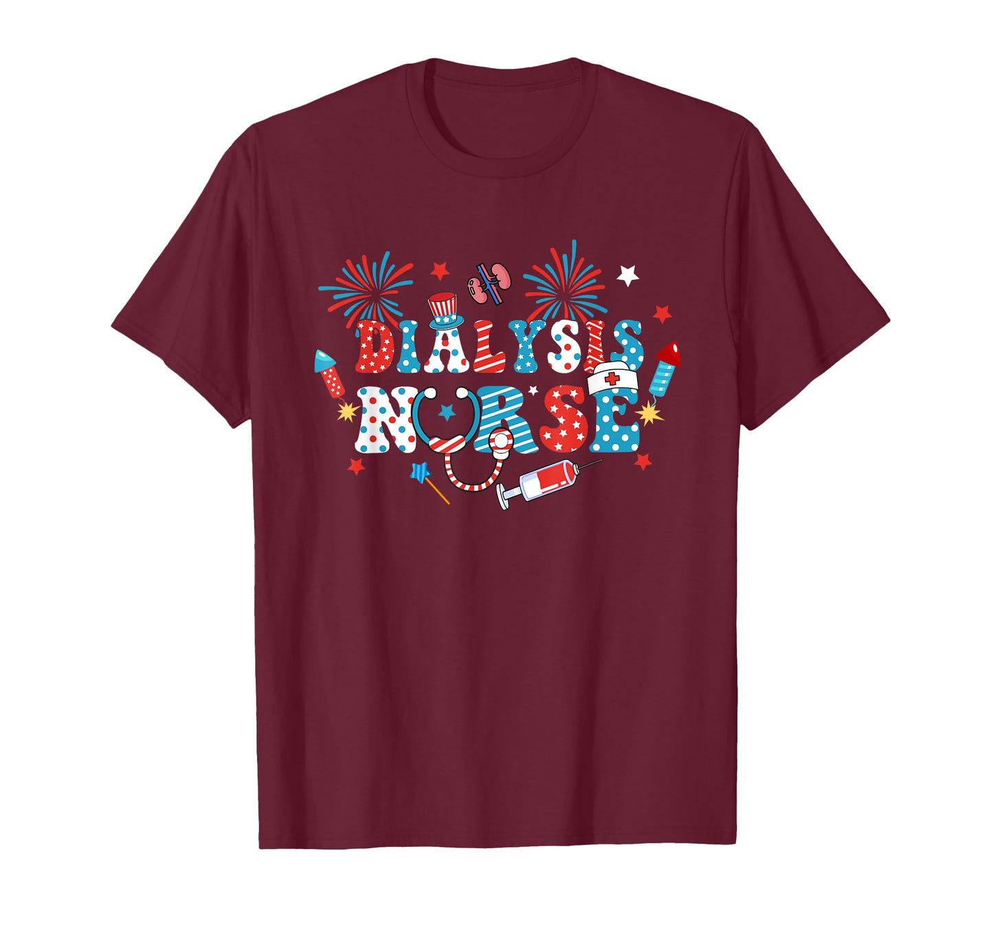 America USA Fireworks Dialysis Nurse 4th Of July Women Men T-Shirt