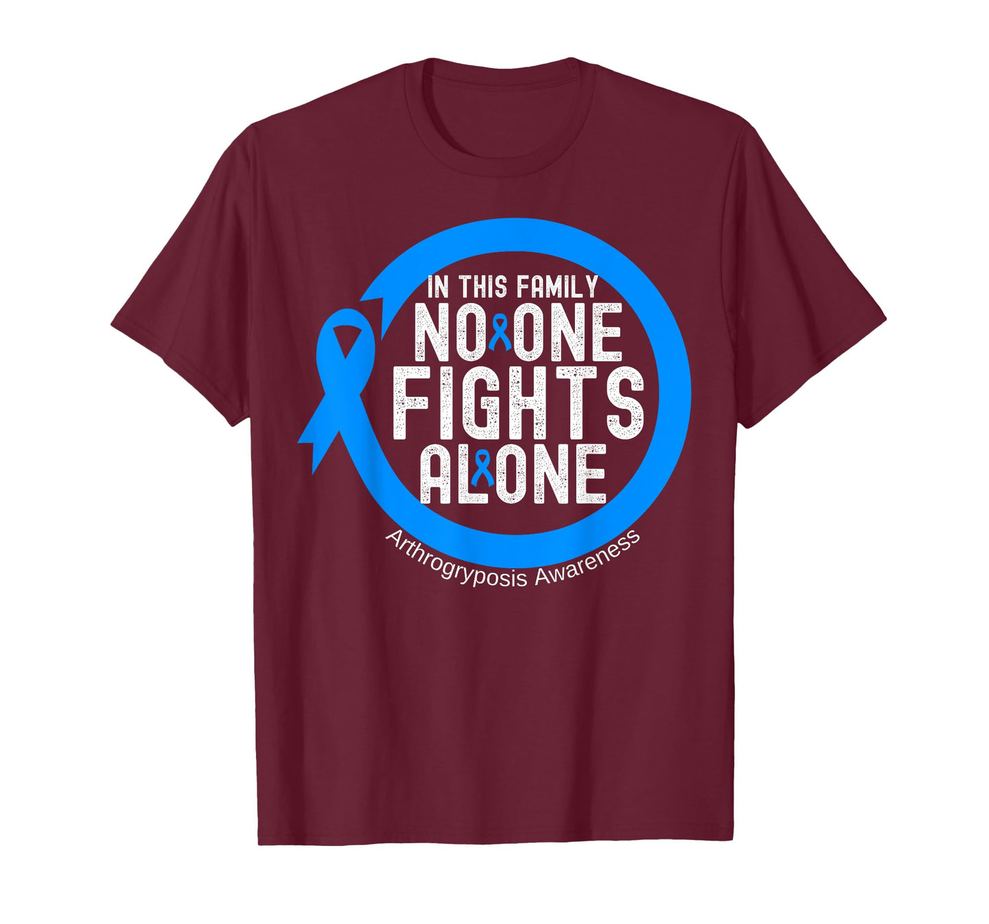 In This Family No-one Fight Alone Arthrogryposis Awareness T-Shirt