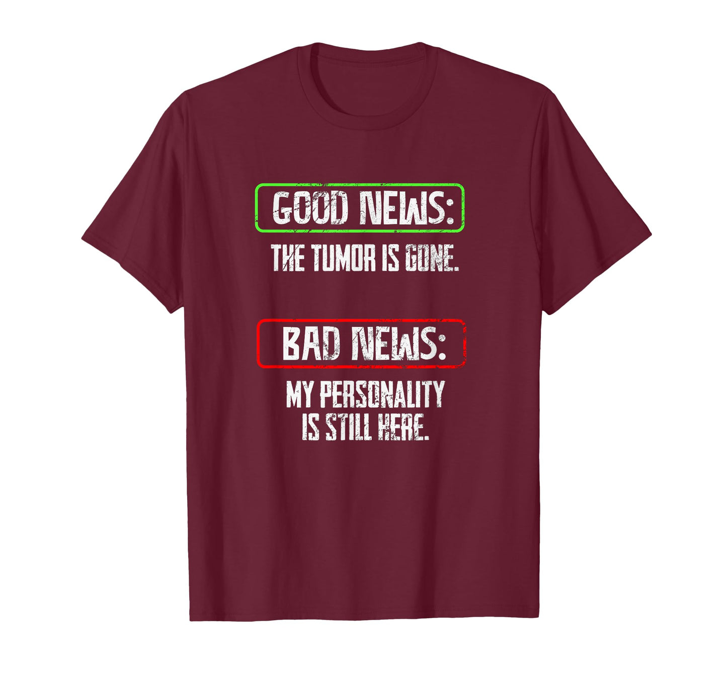 Tumor Awareness Funny Personality Tumor Removal Recovery T-Shirt
