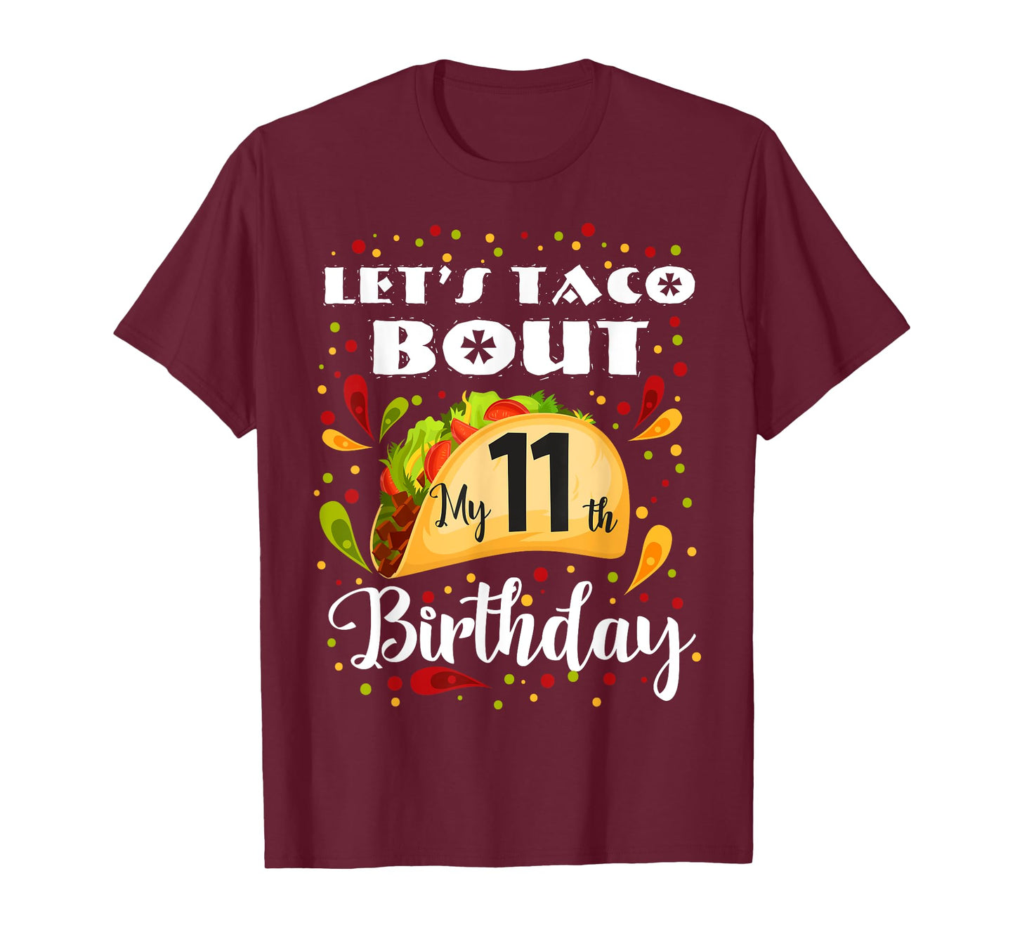 Let's Taco Bout My 11 Years Old Birthday Funny Matching T-Shirt