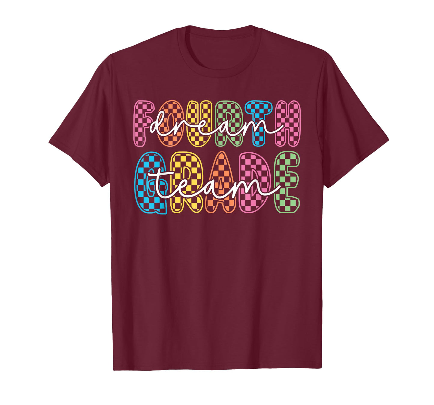 4th Fourth Grade Dream Team Teacher First Day Back To School T-Shirt