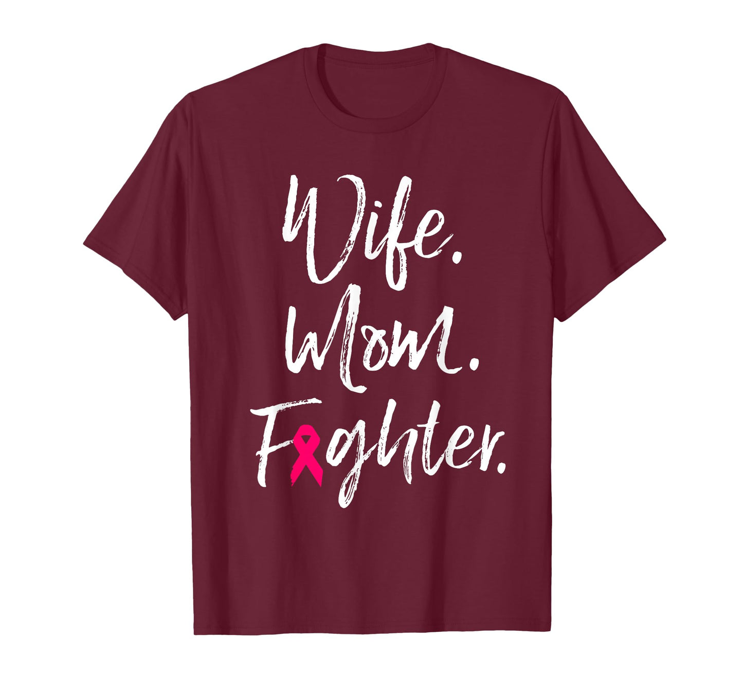 Wife Mom Fighter Breast Cancer Awareness Warrior Gift T-Shirt