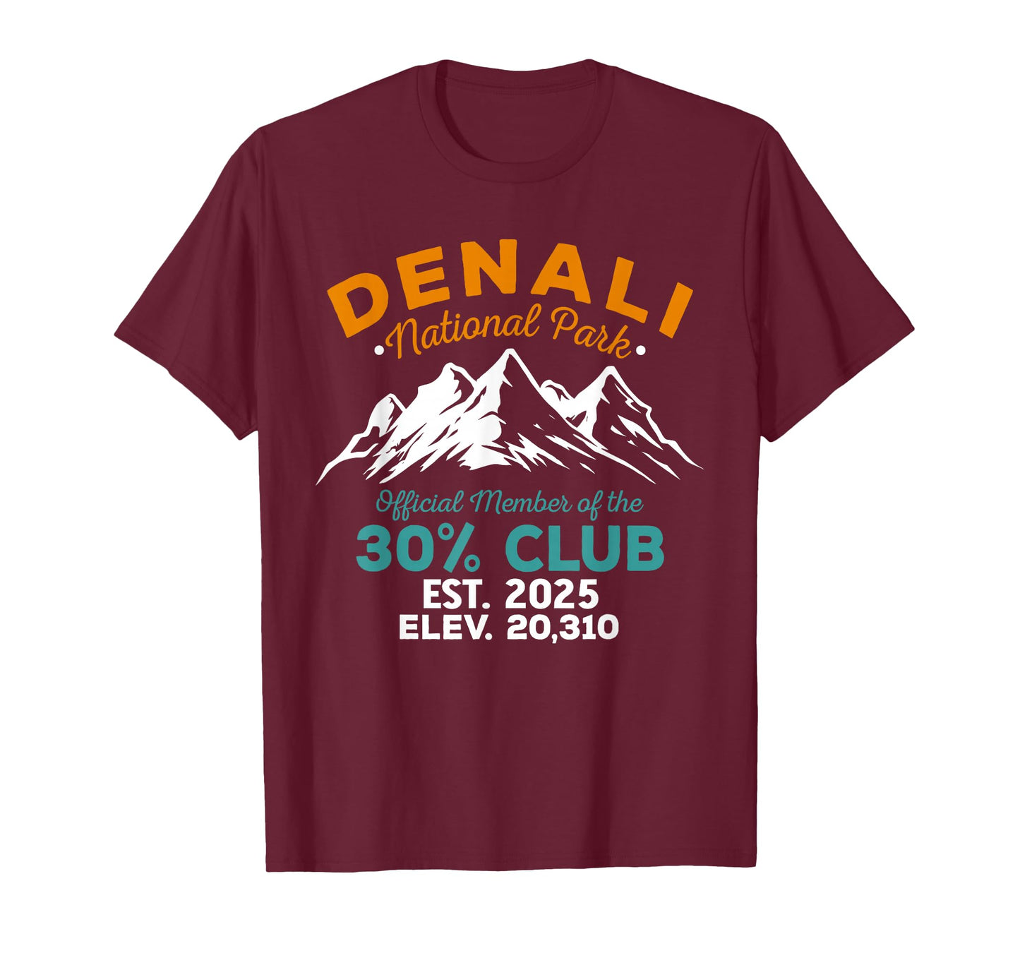 Denali 30 Percent Club Est 2025 Hiking Adventure T-Shirt