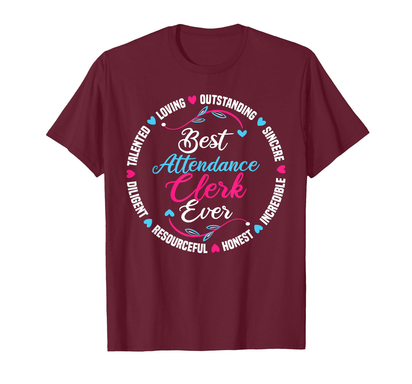 Best Attendance Clerk Ever T-Shirt