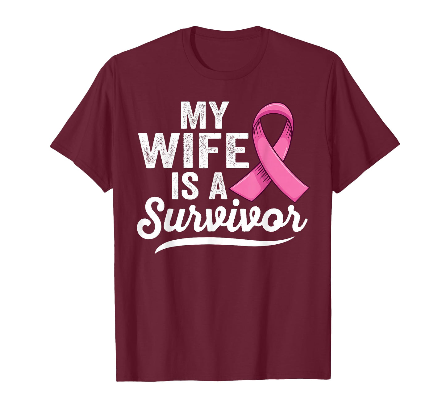 My wife is a survivor of Support Breast Cancer Awareness T-Shirt