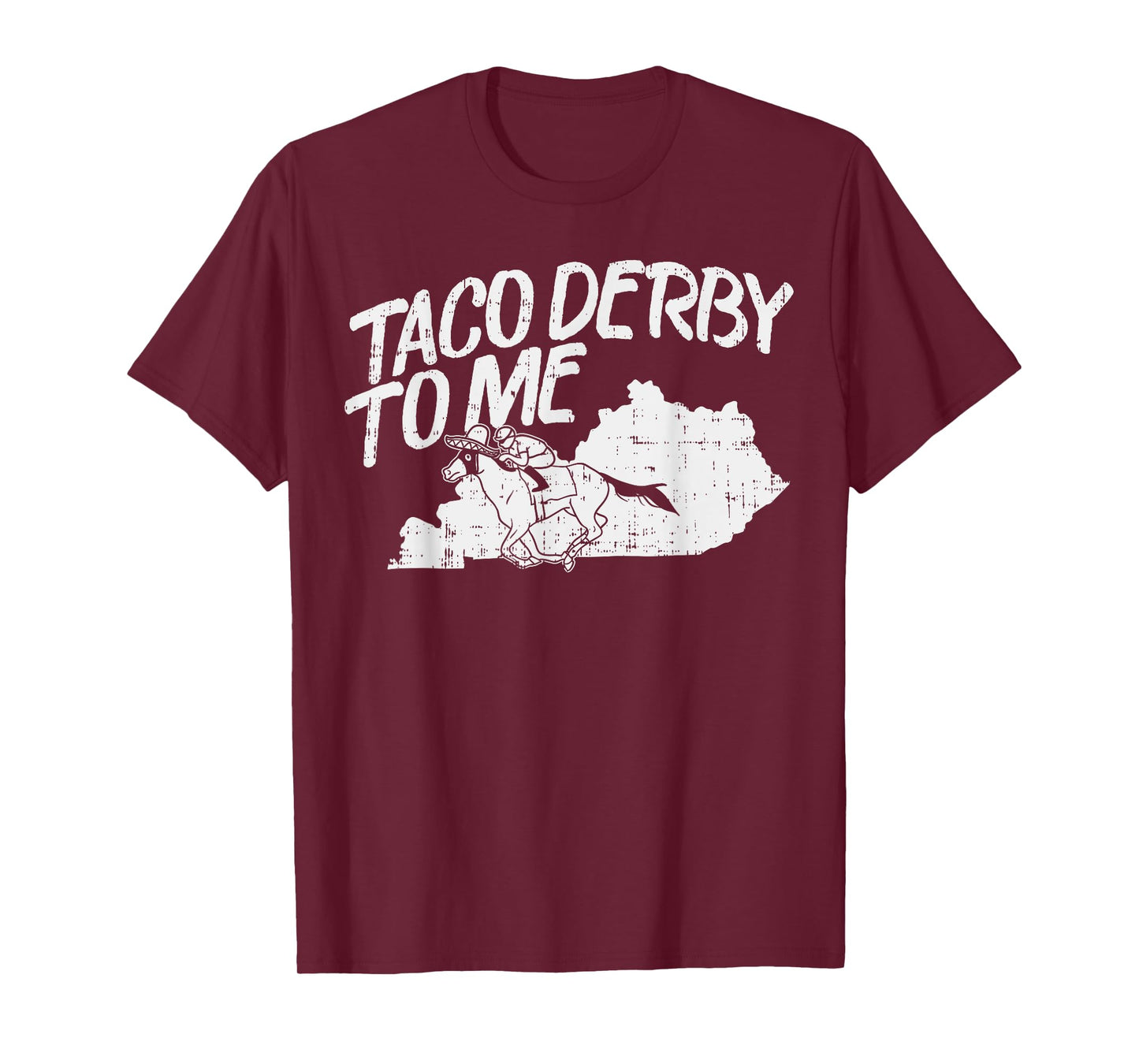 Taco Derby To Me Shirt Cinco De Mayo Horse Race T-Shirt