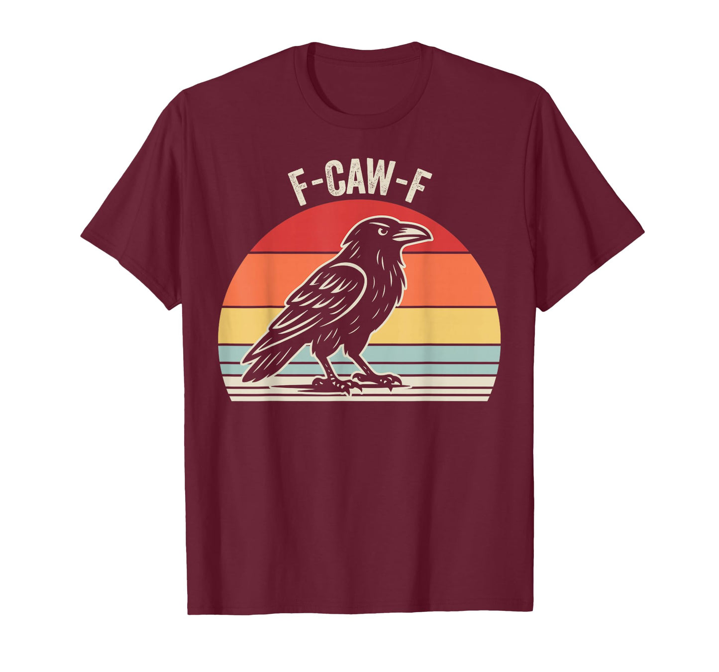 F-Caw-F Retro Crow Funny Graphic T-Shirt