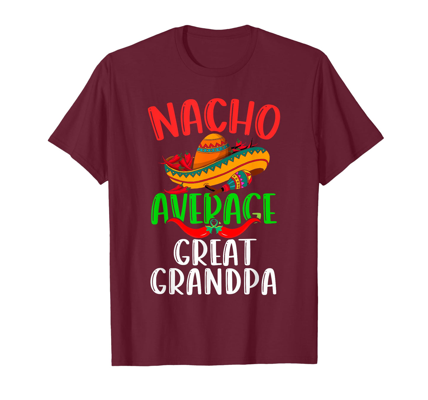 Nacho Average Great Grandpa Mexican Funny Cinco de Mayo T-Shirt