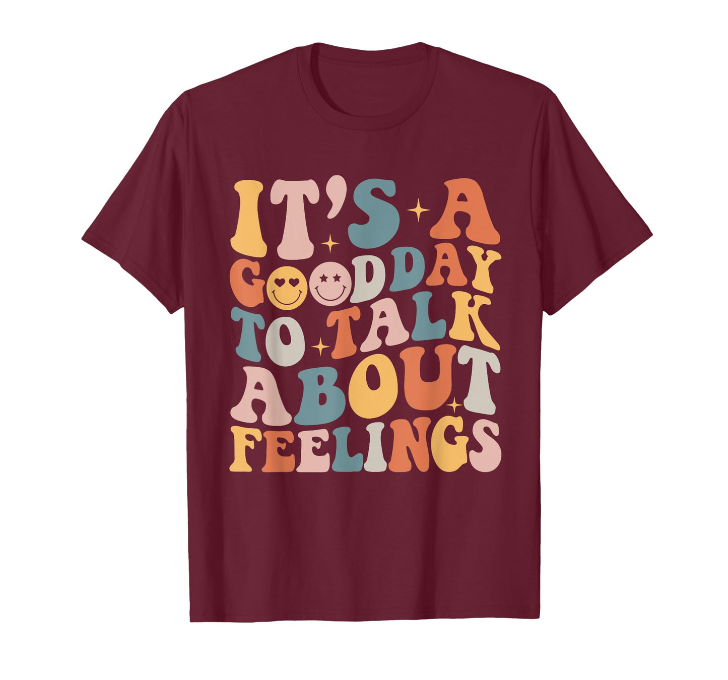 Groovy It's A Good Day to Talk About Feelings Mental Health T-Shirt