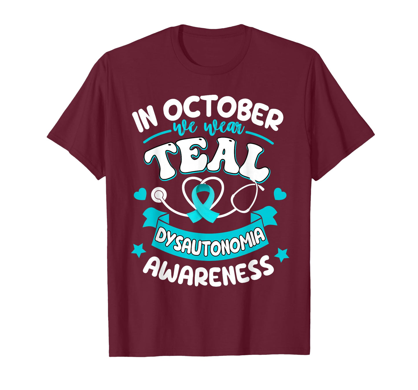 In October We Wear Teal Dysautonomia Awareness T-Shirt