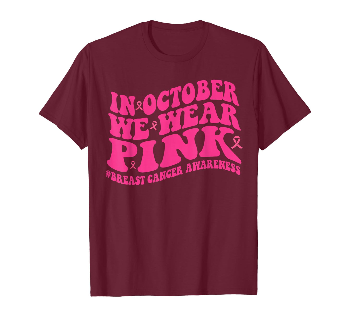 In October We Wear Pink Groovy Breast Cancer Awareness Month T-Shirt