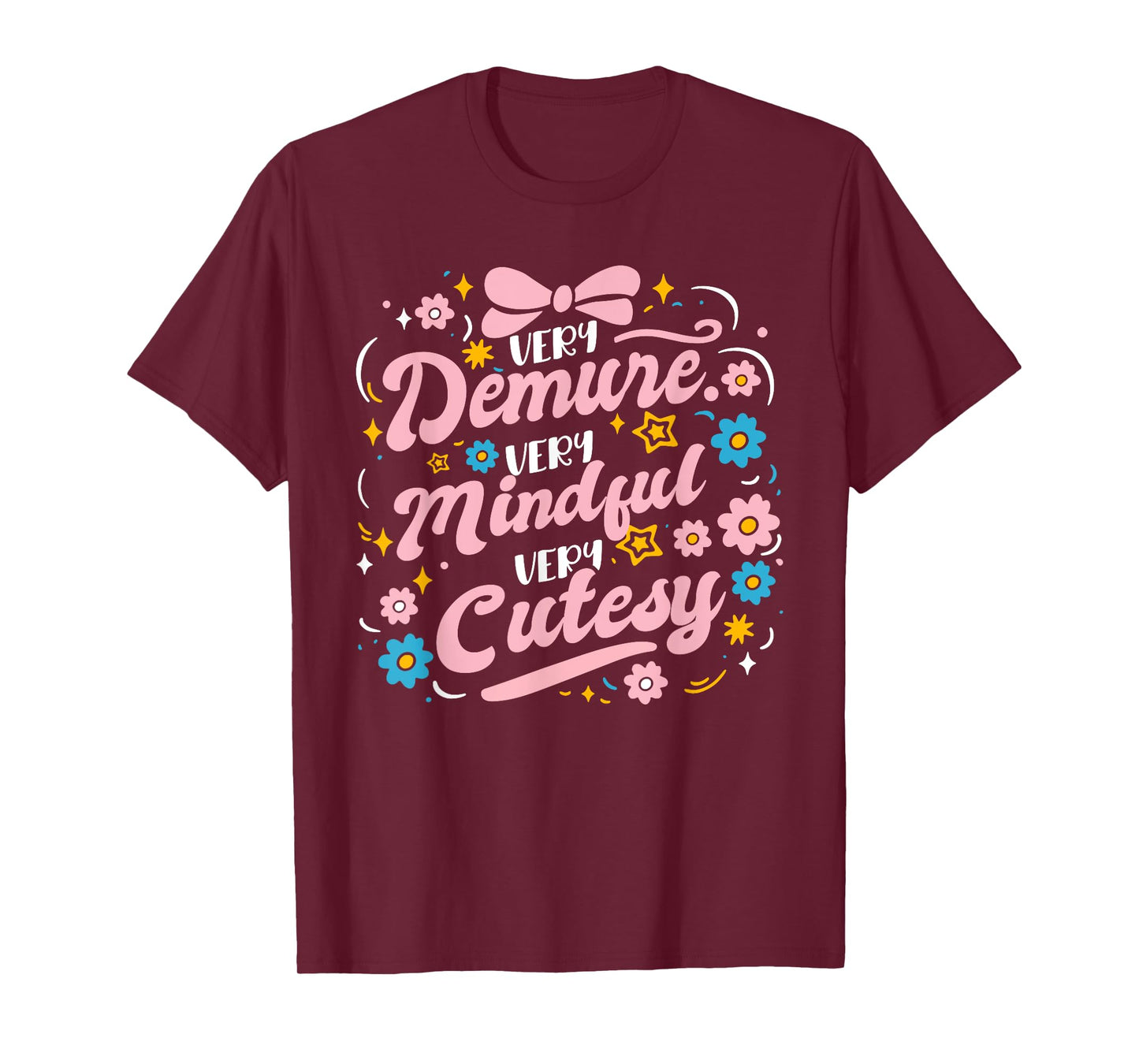 Funny Flower Very Demure Very Mindful Very Cutesy T-Shirt