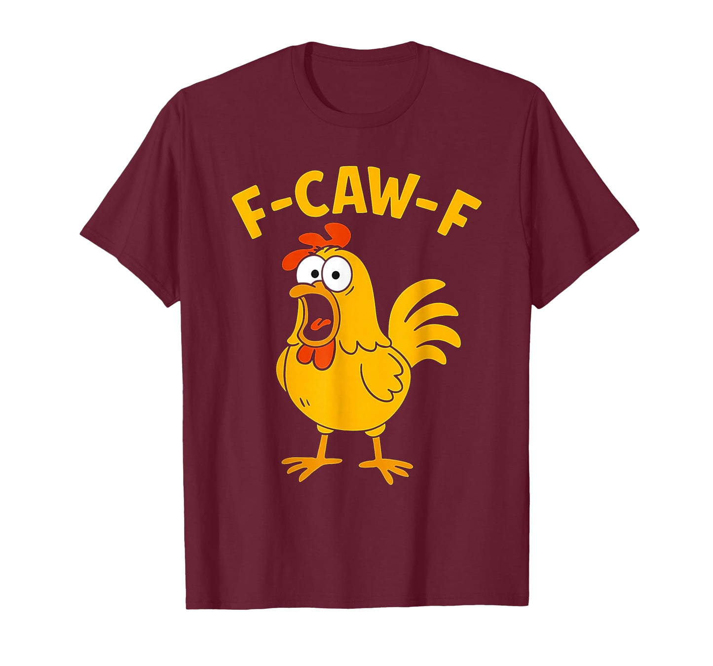 F-Caw-F Chicken Humor Cute Chicken Meme for Men Women T-Shirt