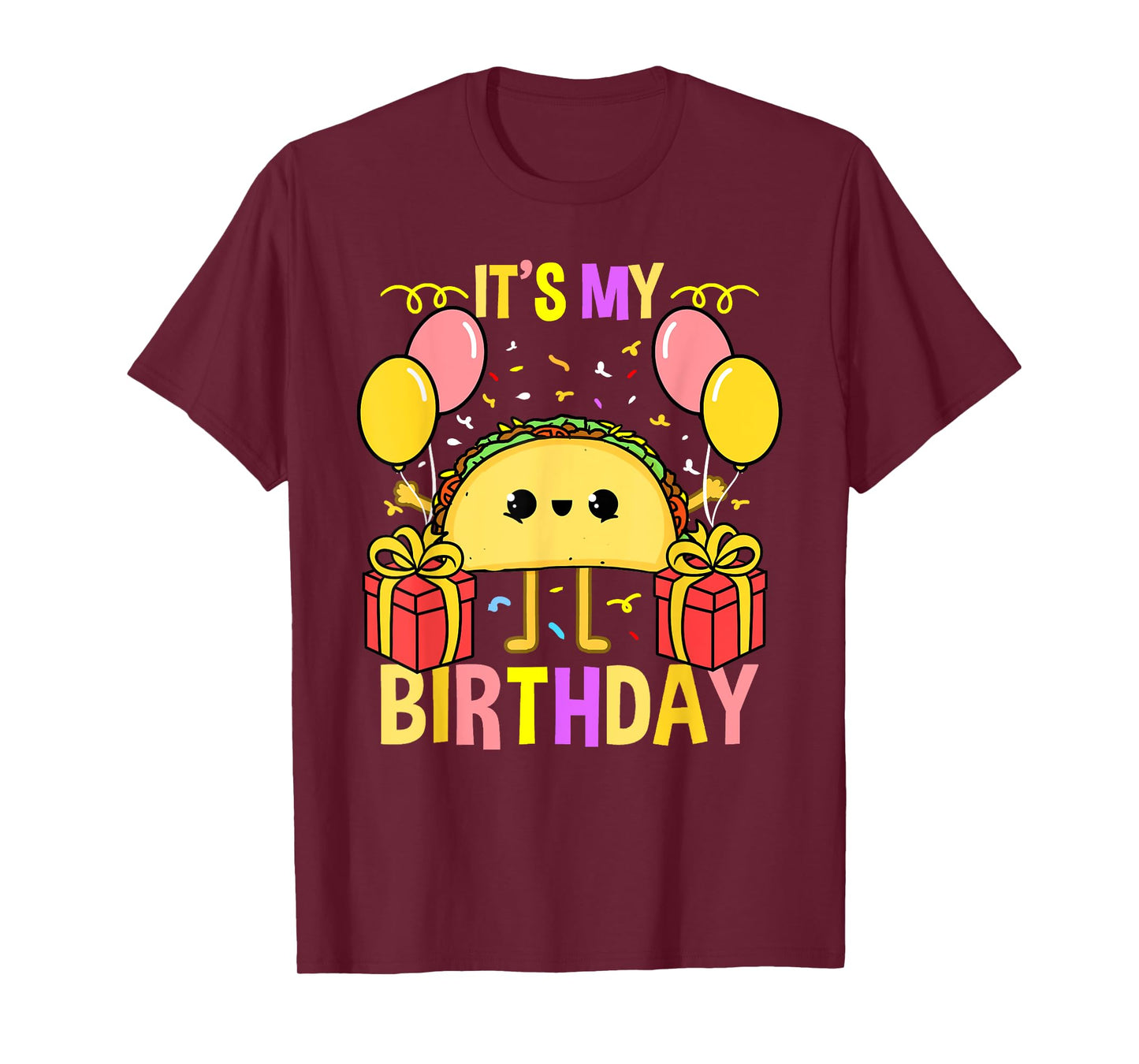 Its My Birthday Taco T-Shirt