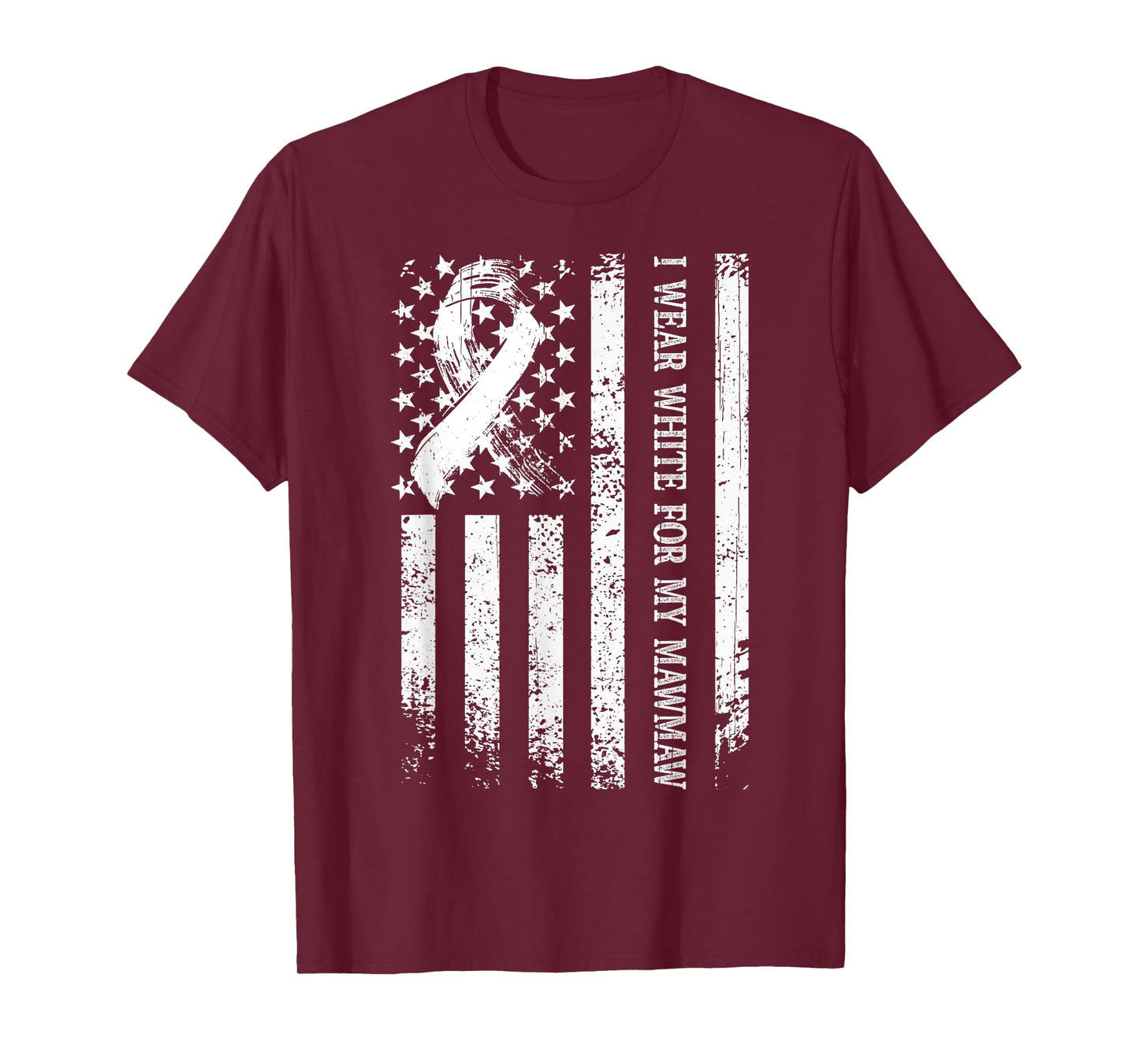 I Wear White For My Mawmaw Lung Cancer Awareness US Flag T-Shirt