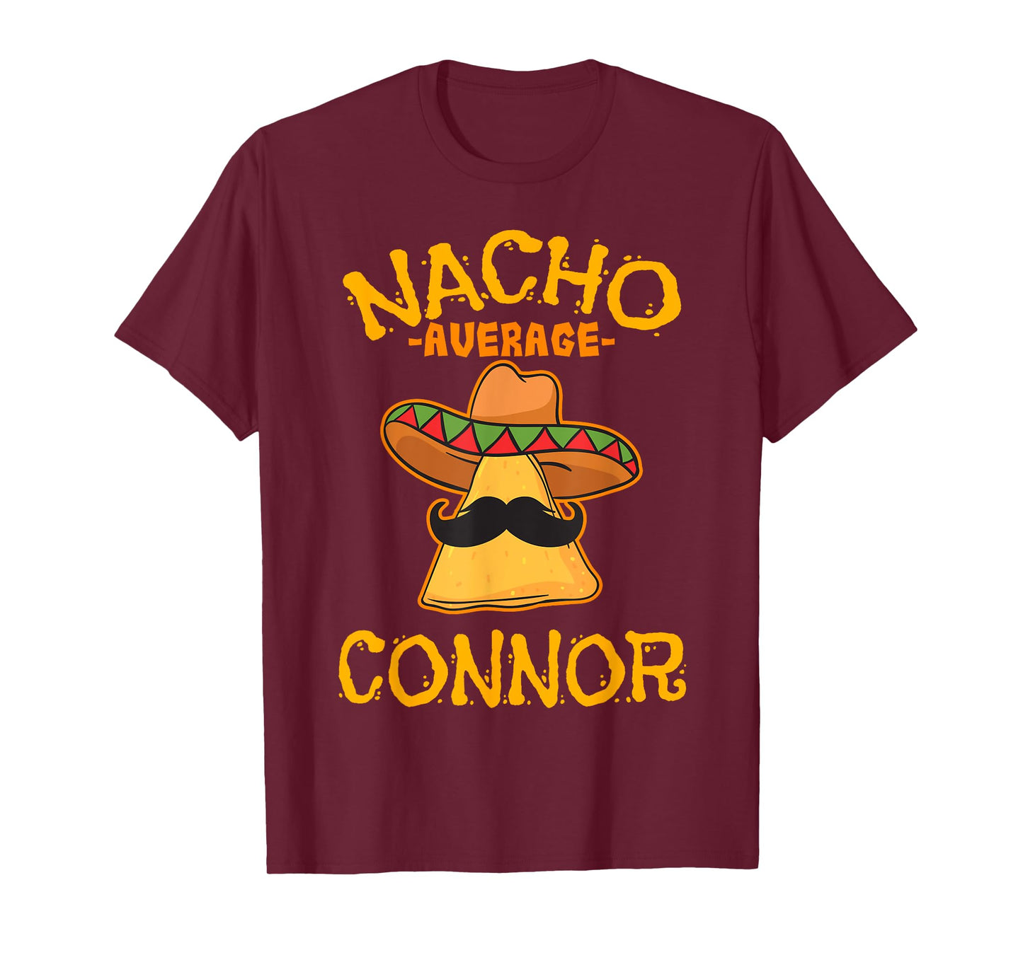 Nacho Average Connor Personalized Name Funny Taco T-Shirt