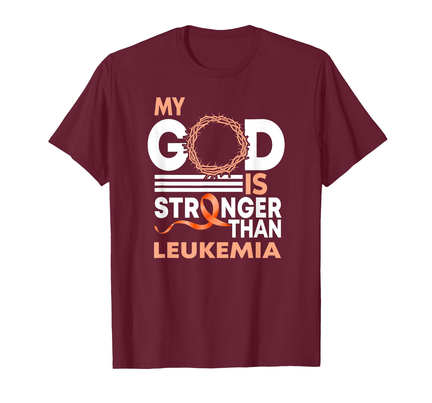 Faith My God Is Stronger Than Leukemia Awareness Ribbon T-Shirt
