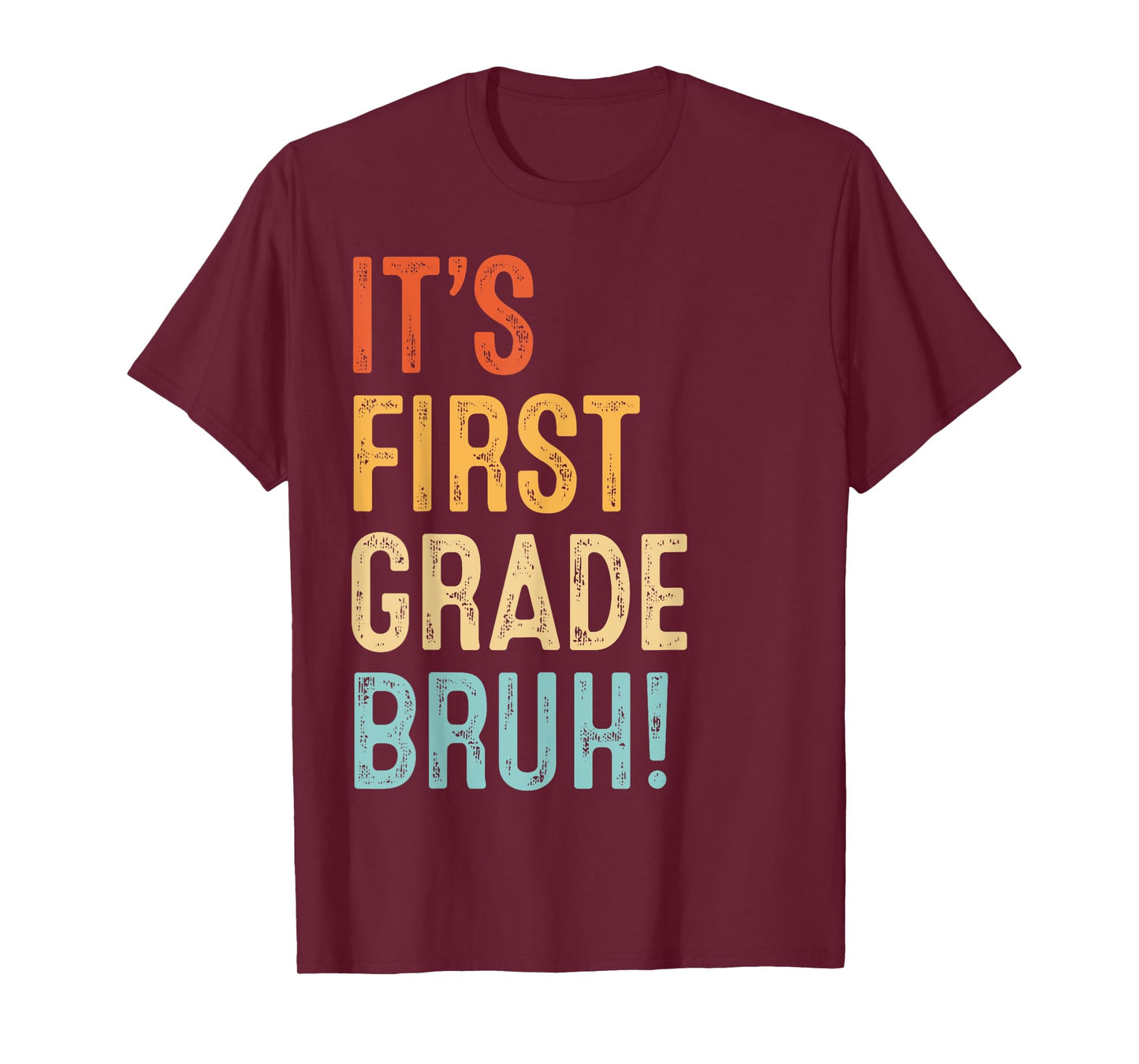 It's First Garde 1st Grade Bruh Funny Teacher Back To School T-Shirt