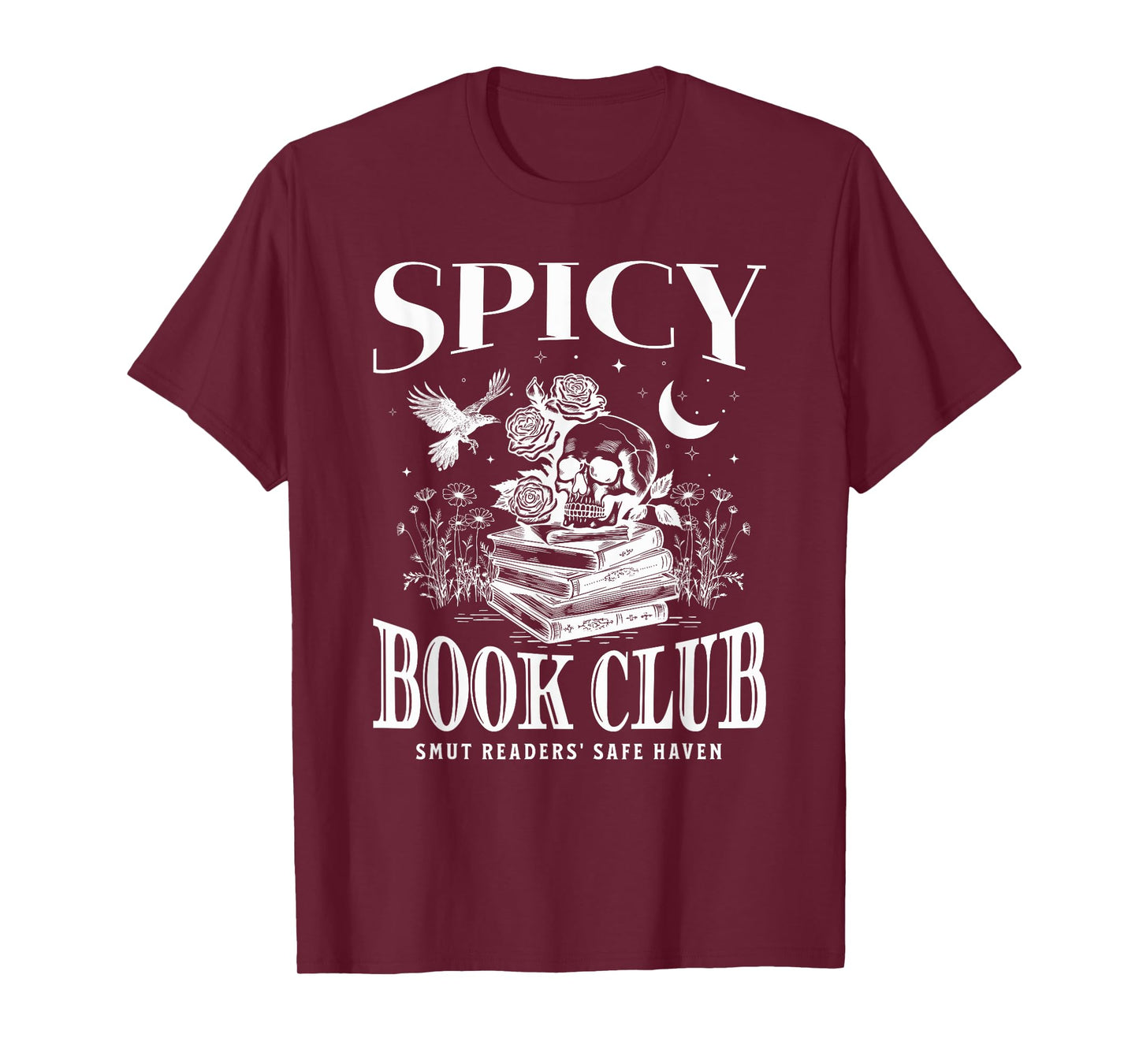 Spicy Book Club Morally Grey Books Novel Lover Bookworm SMUT T-Shirt