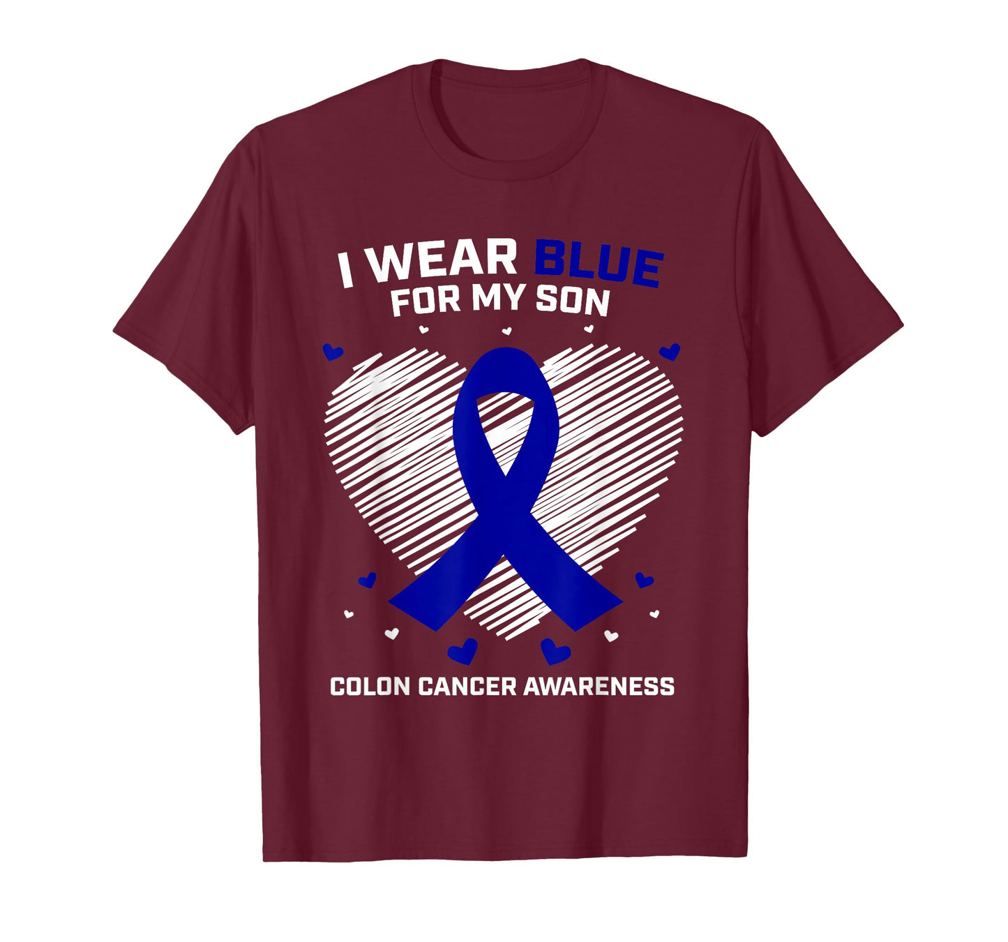 Men Women Gift I Wear Blue For My Son Colon Cancer Awareness T-Shirt