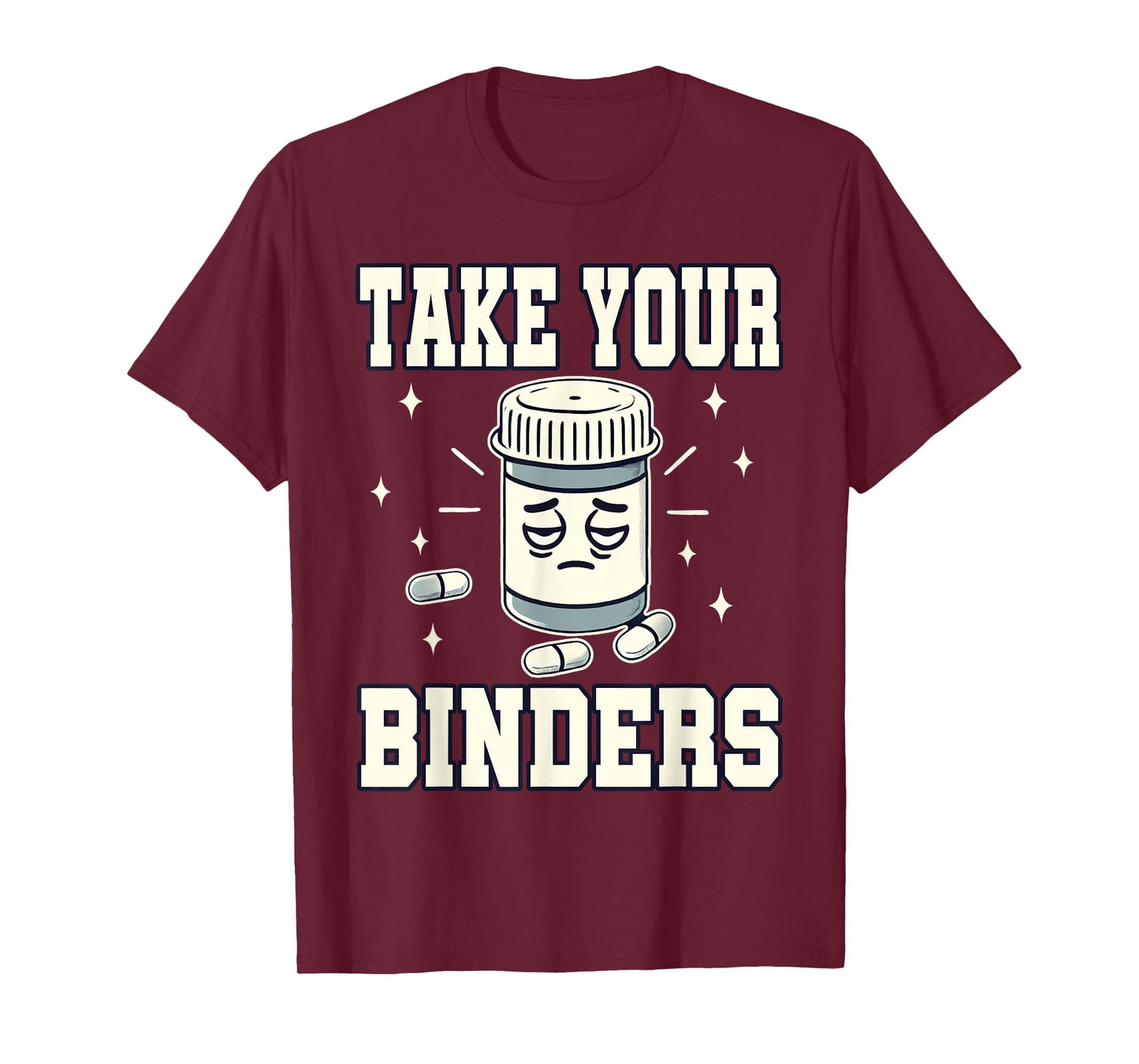 Renal Nurse Registered Dietitian Take Your Binders Dialysis T-Shirt