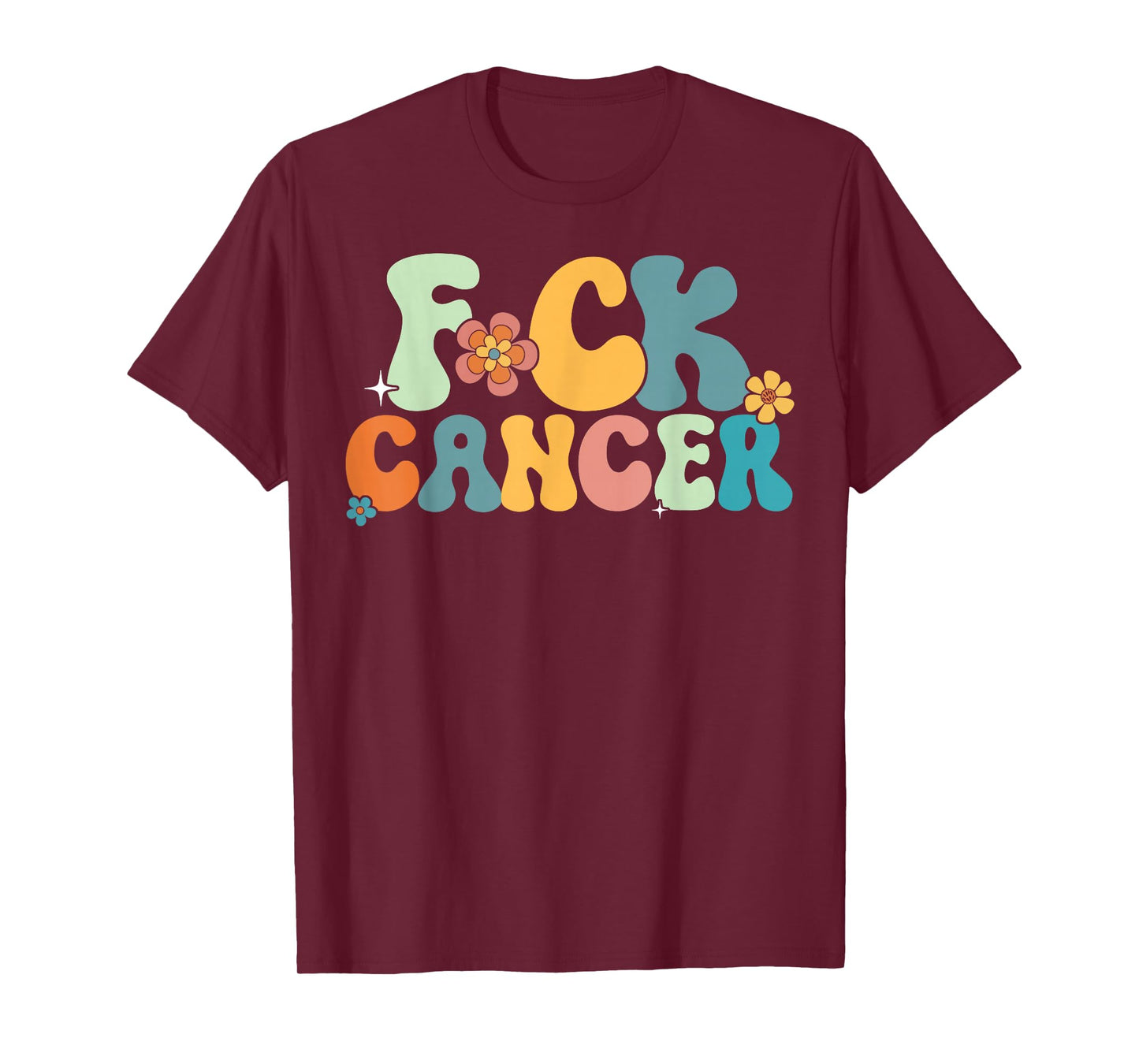 Fuck Cancer Retro Vintage All Cancer Awareness Men Women T-Shirt