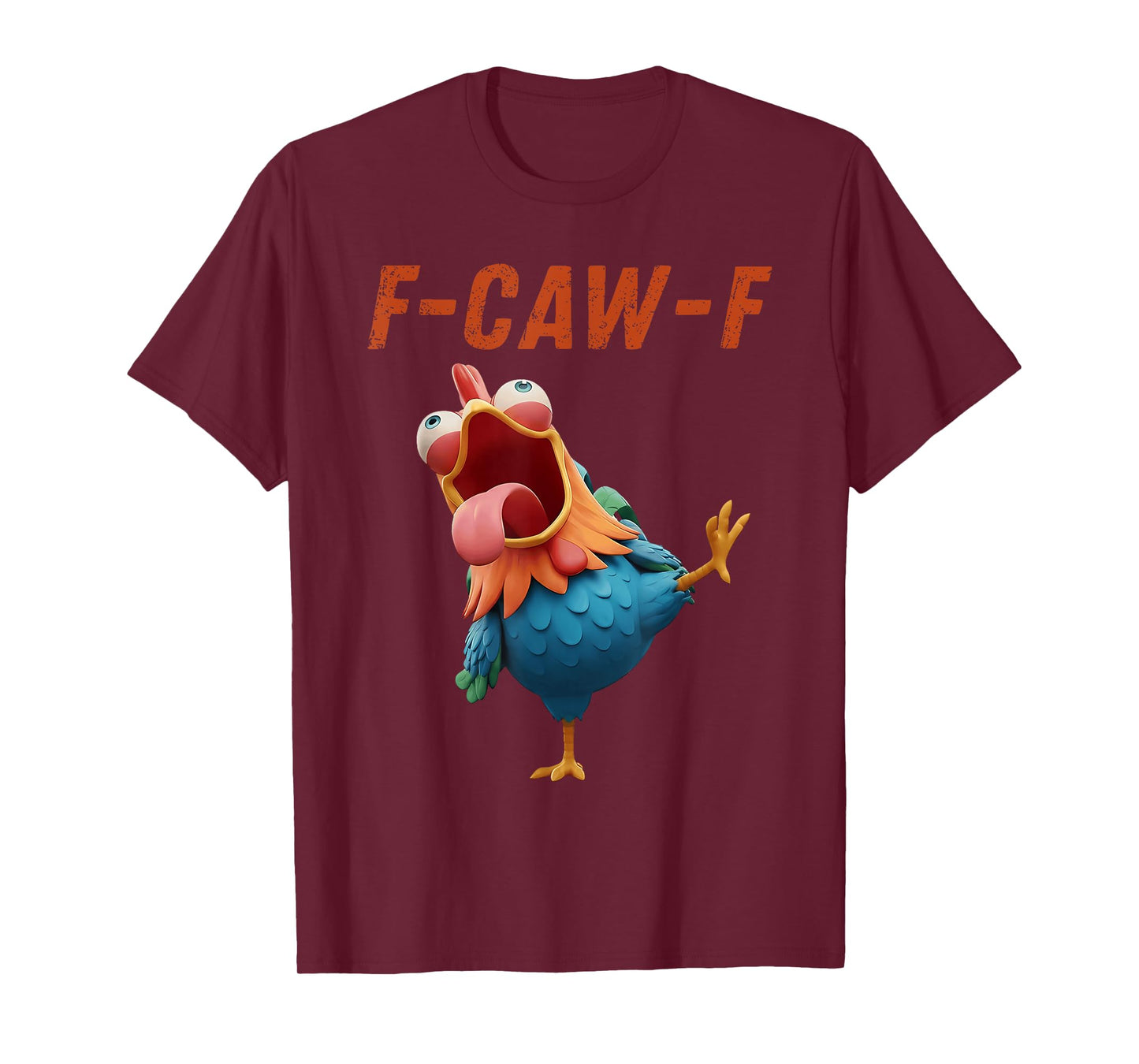 Funny F-Caw-F Chicken FCAWF Chicken T-Shirt