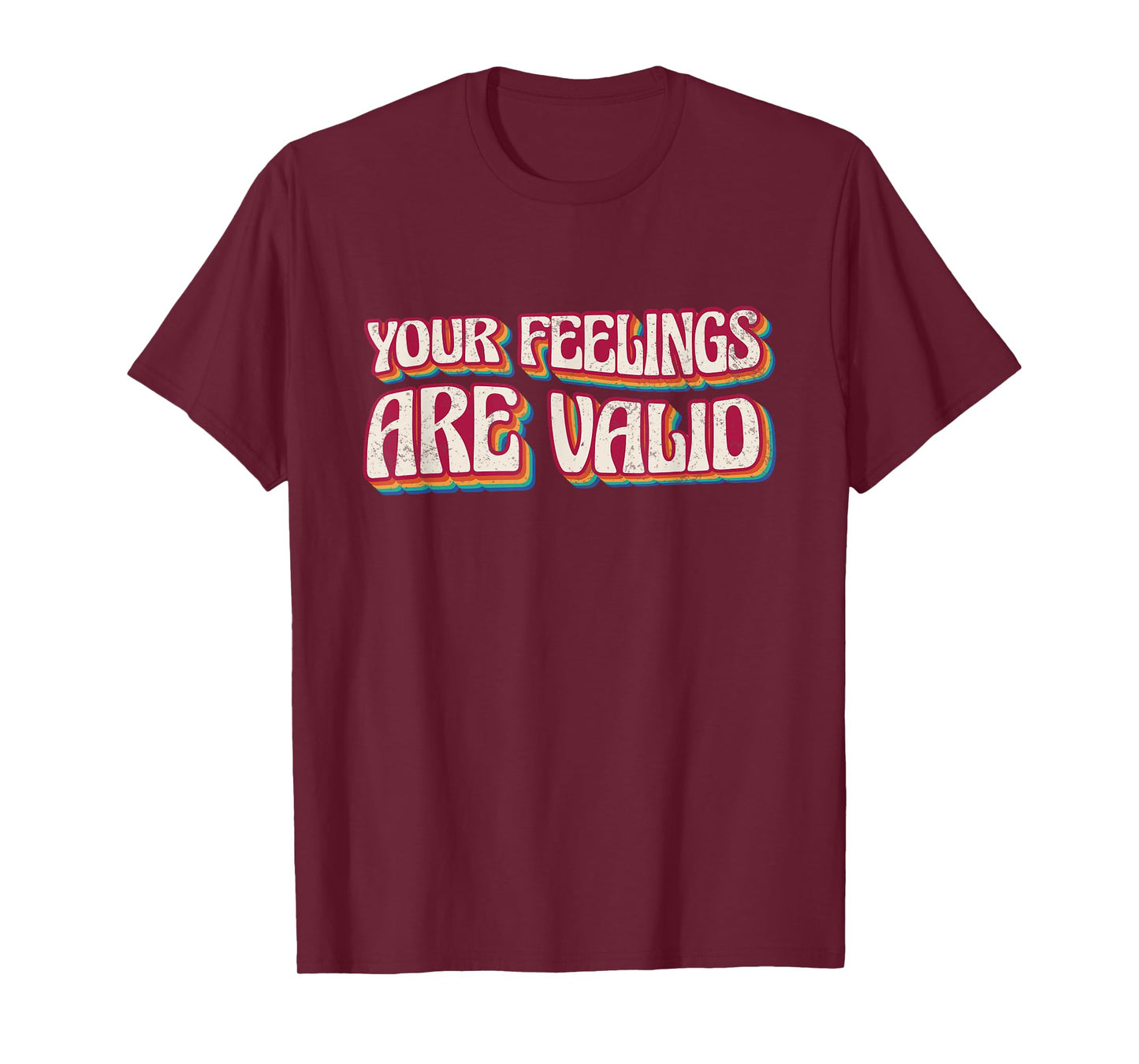 Your Feelings Are Valid, Psychiatric Mental Therapy T-Shirt