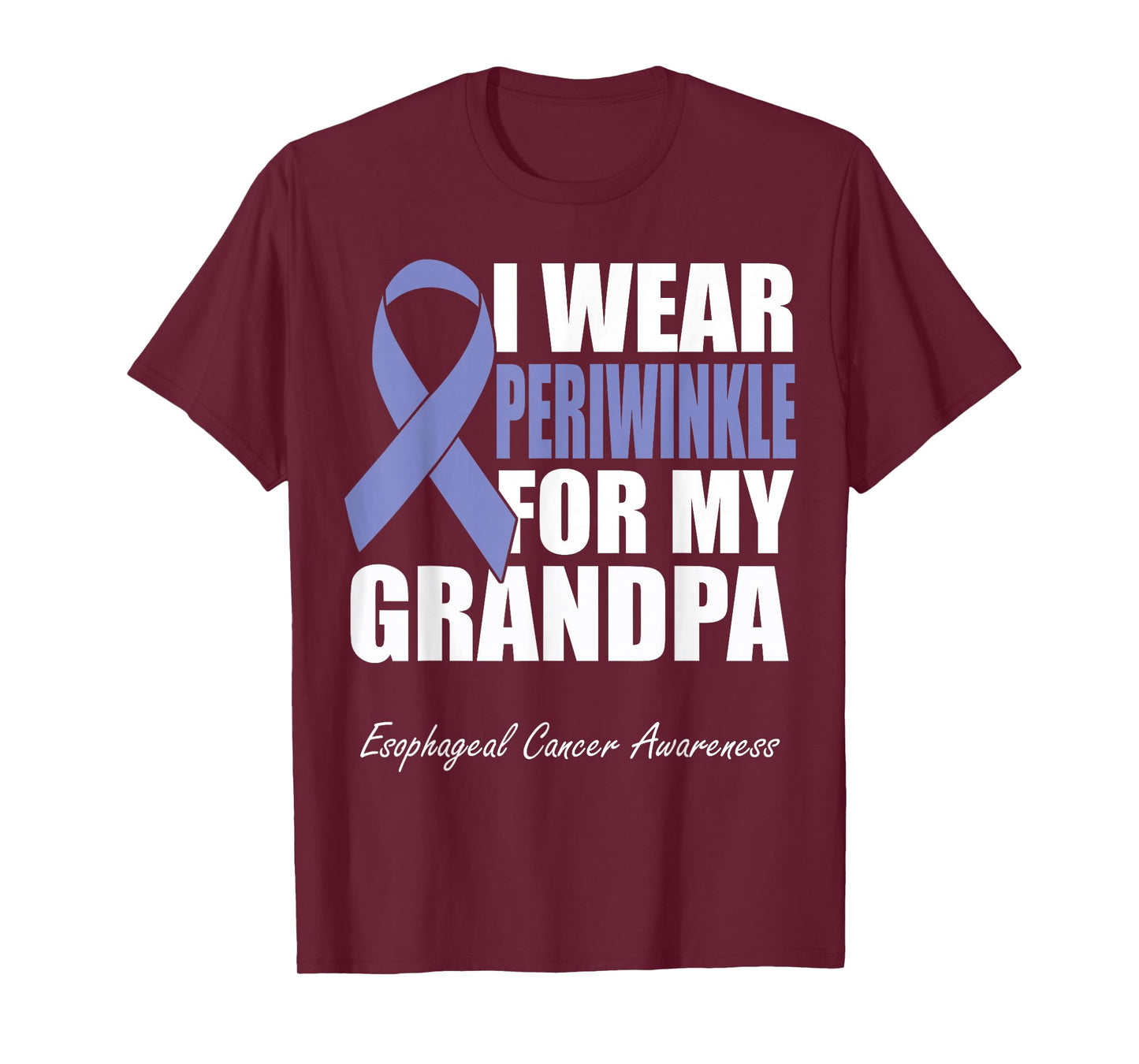 I Wear Periwinkle For My Grandpa Esophageal Cancer Awareness T-Shirt
