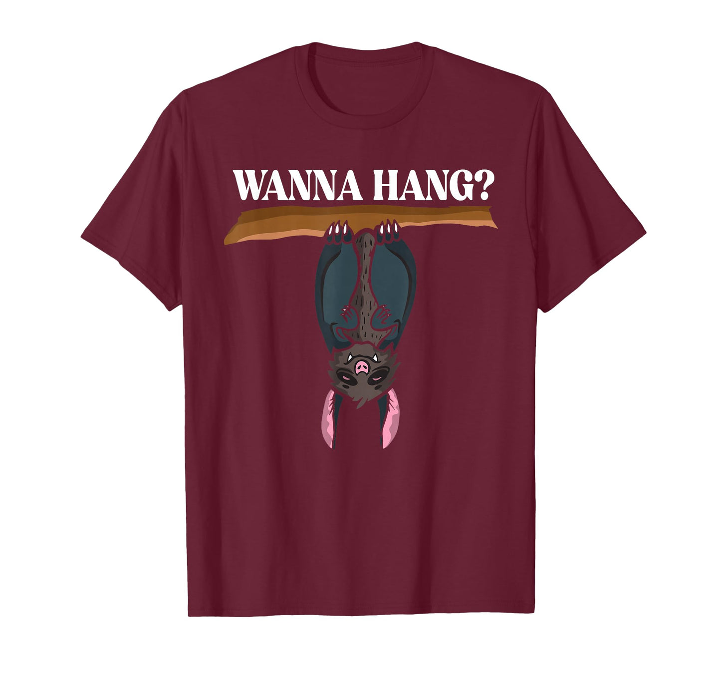 Wanna Hang Cute Bat Humor T-Shirt