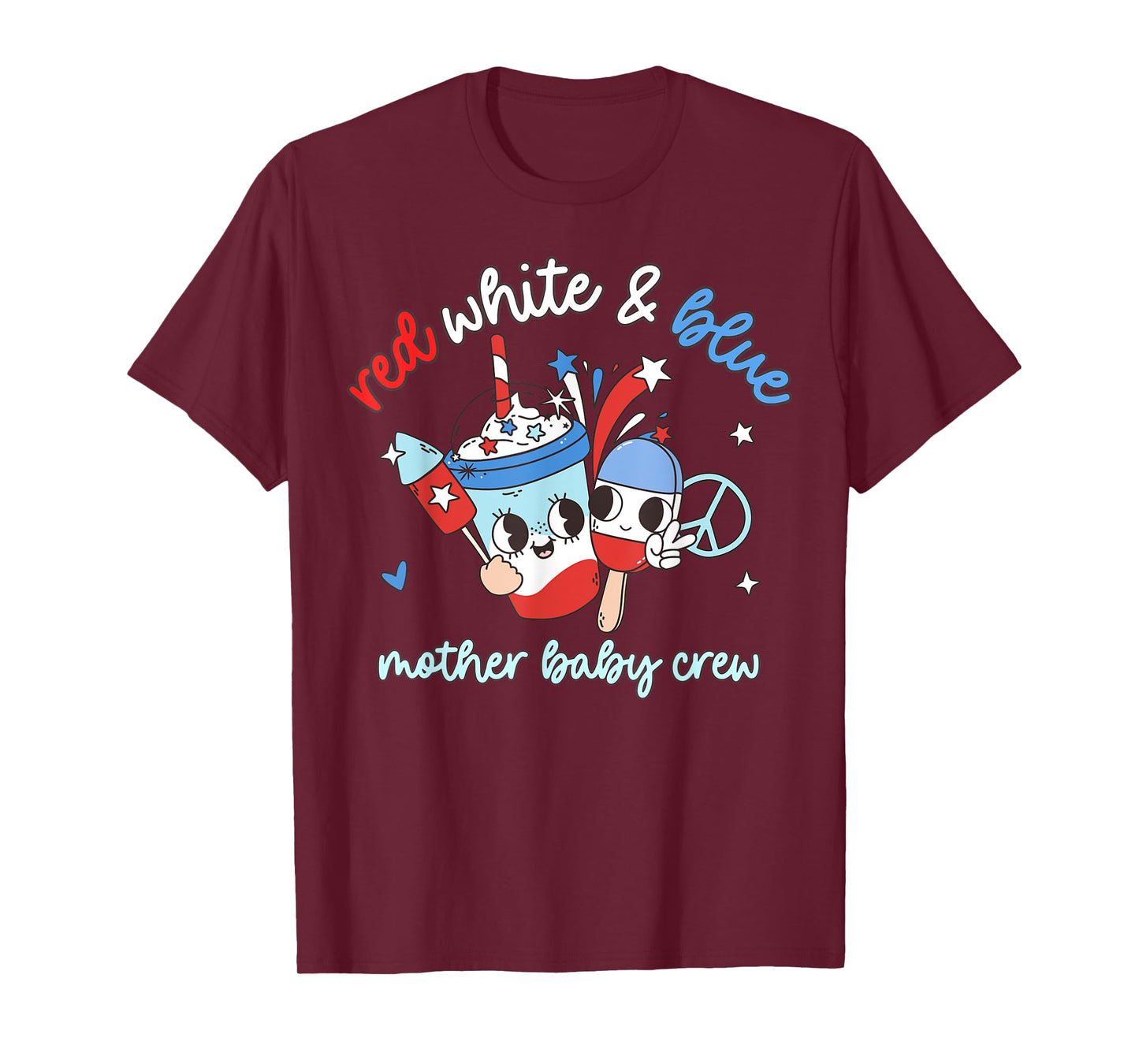 Red White Blue Mother Baby Nurse Crew 4th Of July Postpartum T-Shirt