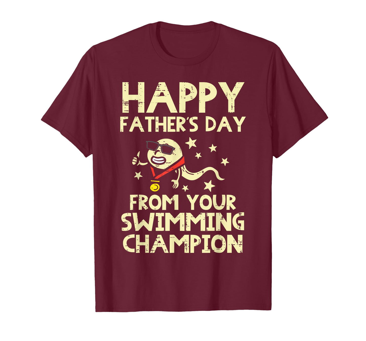 Happy Fathers Day From Your Swimming Champion Sperm Men T-Shirt