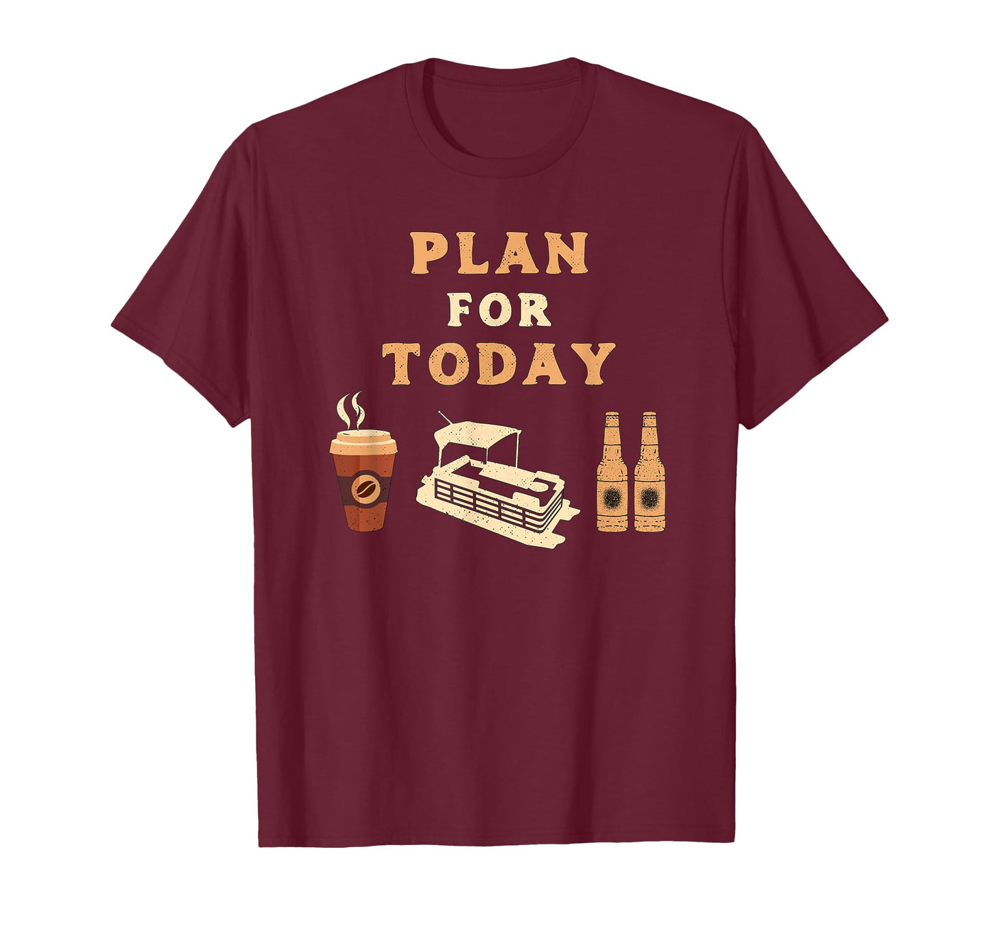 Pontoon Boat Shirt Plan for Today Pontooning Coffee Beer