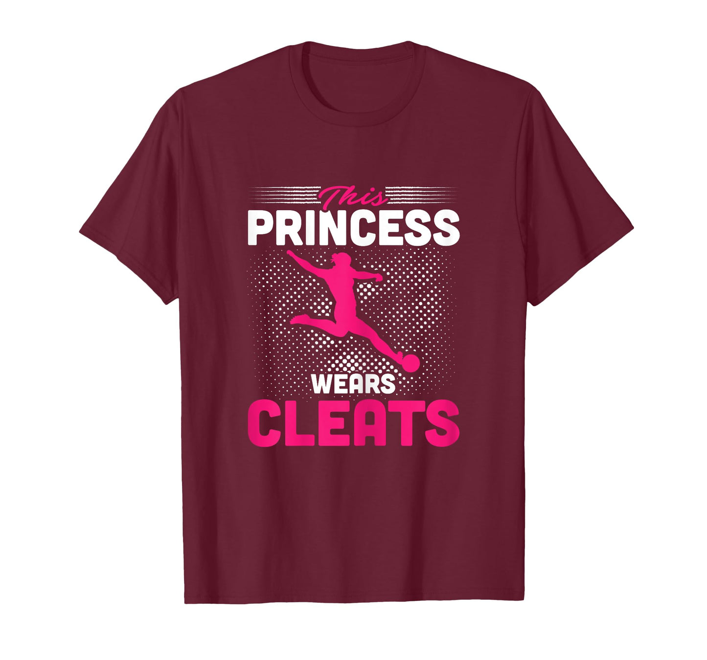 This Princess Wears Cleats Soccer Player T-Shirt T-Shirt