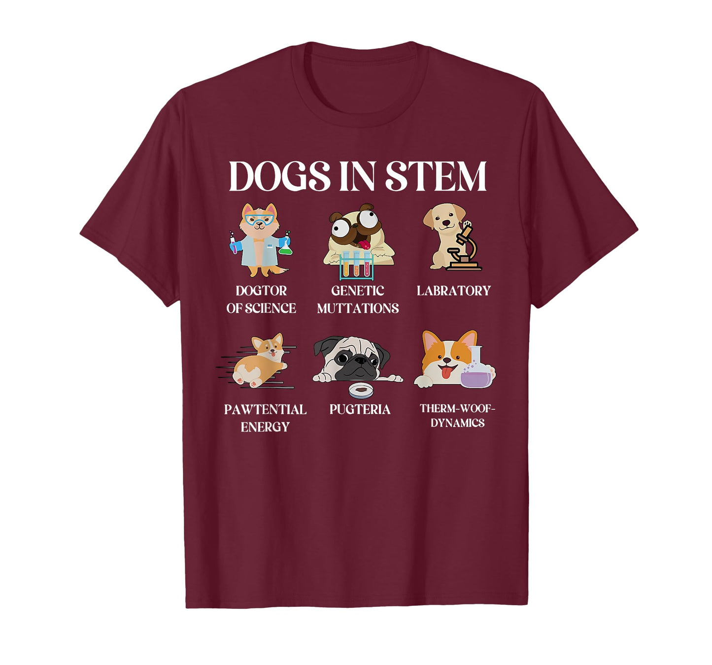 Funny Dogs In Stem Science Teacher Dog Pup Physics Chemistry Men Women Kids T-Shirt