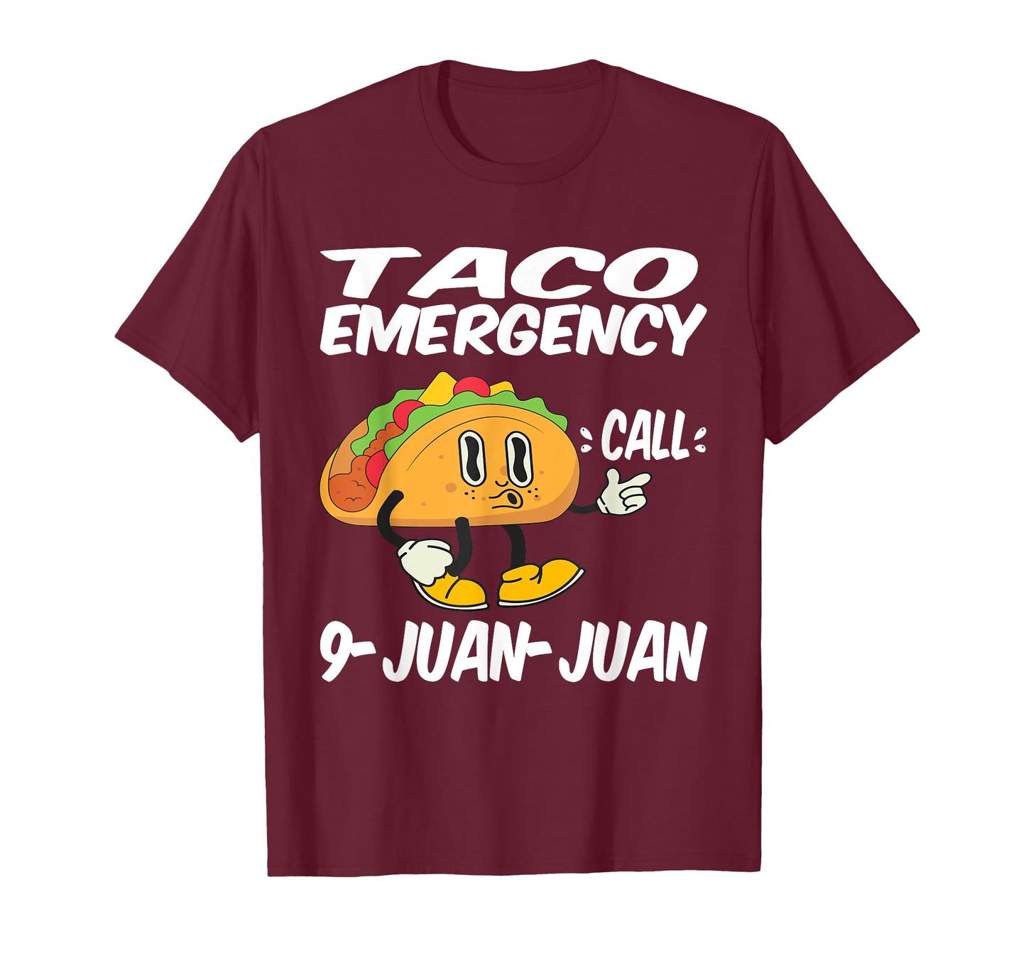 Taco Emergency Call 9 Juan Juan Funny Cinco De Mayo T-Shirt