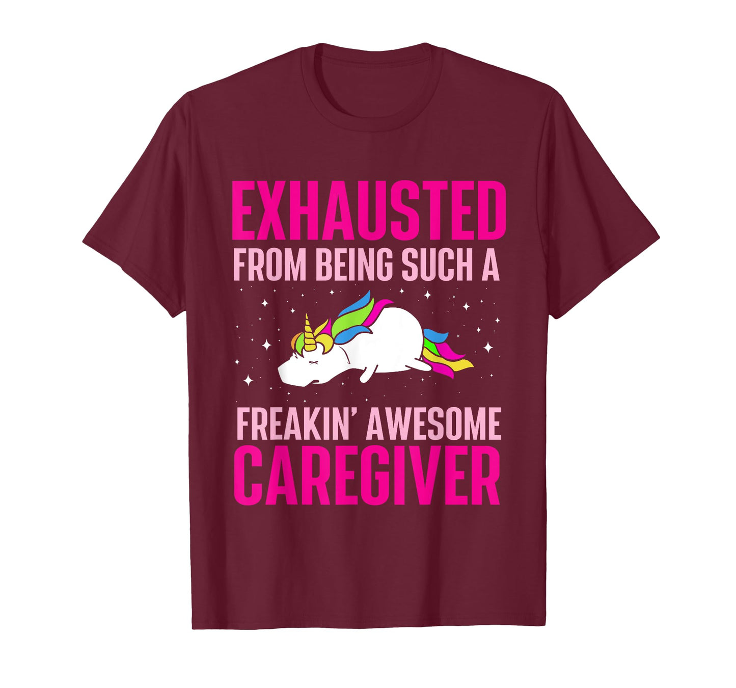 Exhausted From Being Awesome Caregiver - Caregiving Carer T-Shirt