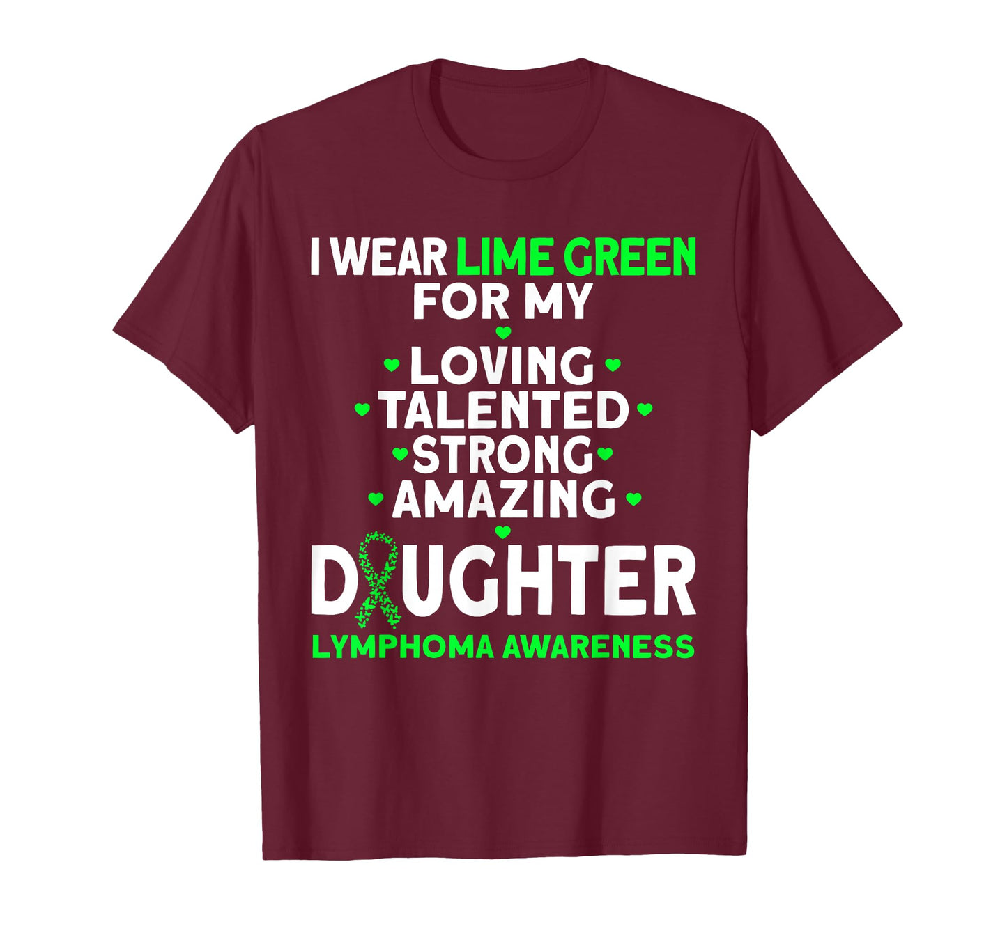 I Wear Lime Green For My Daughter Lymphoma Awareness T-Shirt