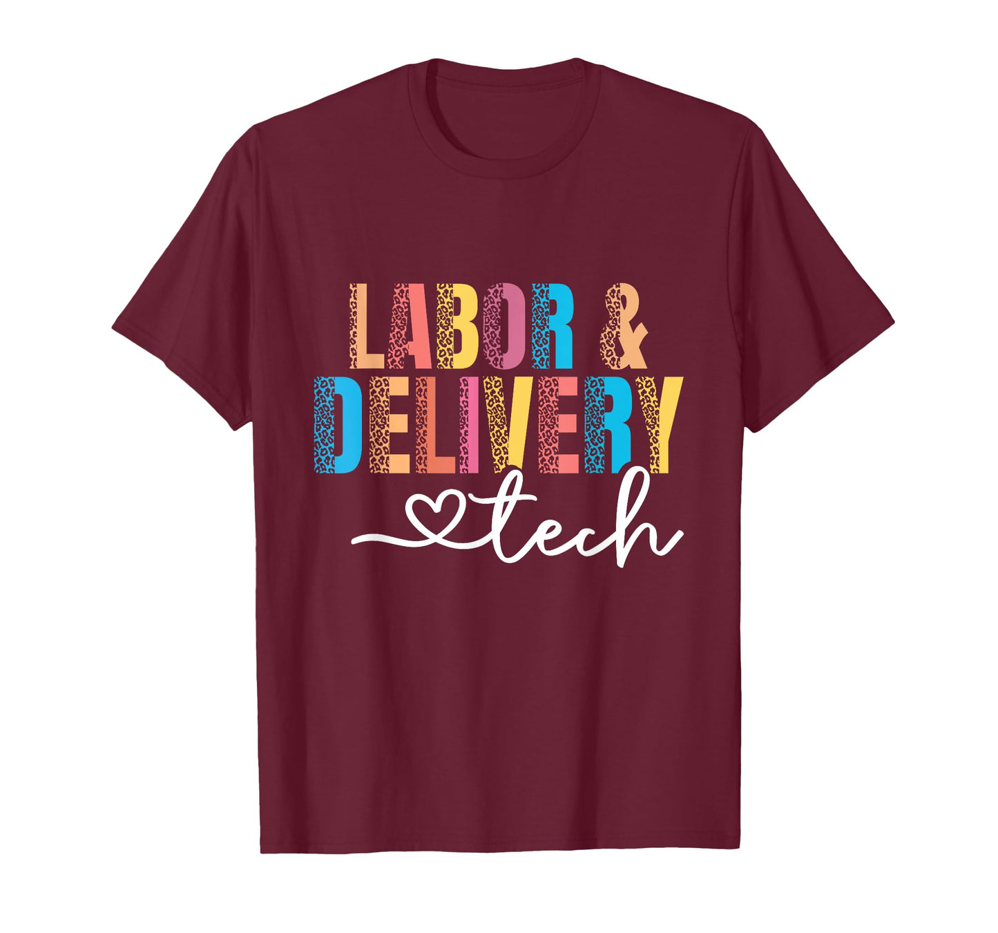 L&d Technician Surgical Tech Labor & Delivery Technician T-Shirt