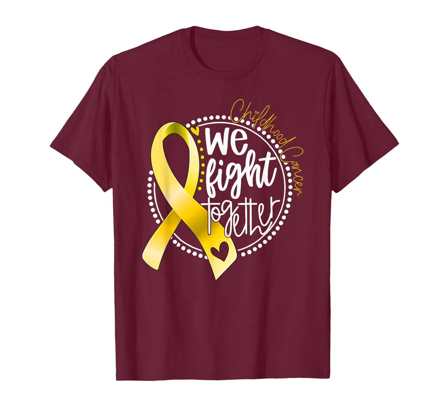 We Fight Together Childhood Cancer Awareness Gold Ribbon T-Shirt