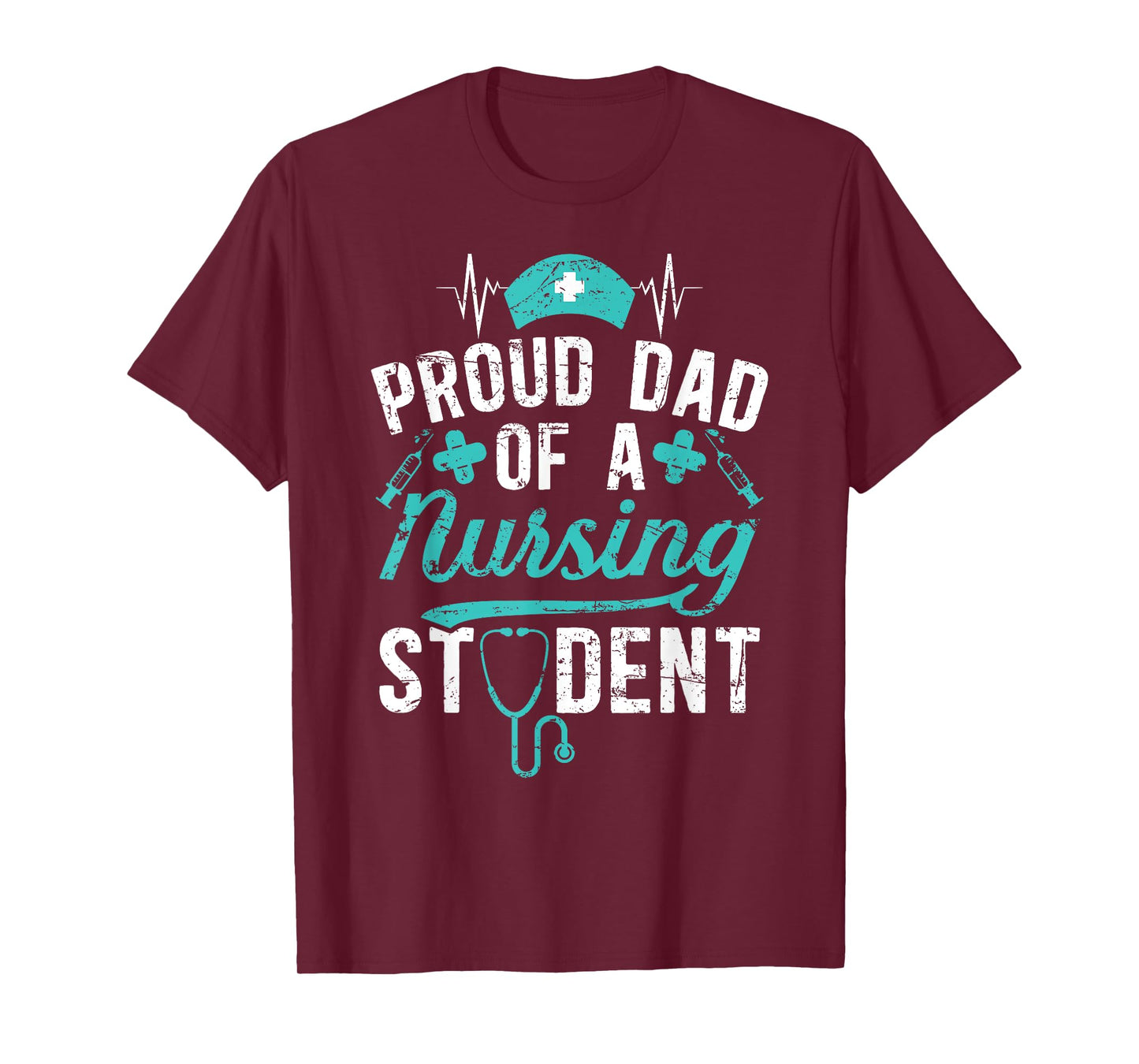Proud Dad Of A Nursing Student Dad Future Nurse Dad T-Shirt