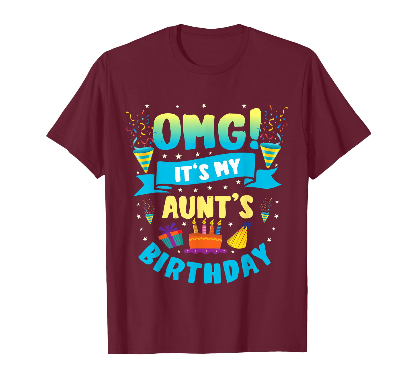 OMG It's My Aunt Birthday T-Shirt