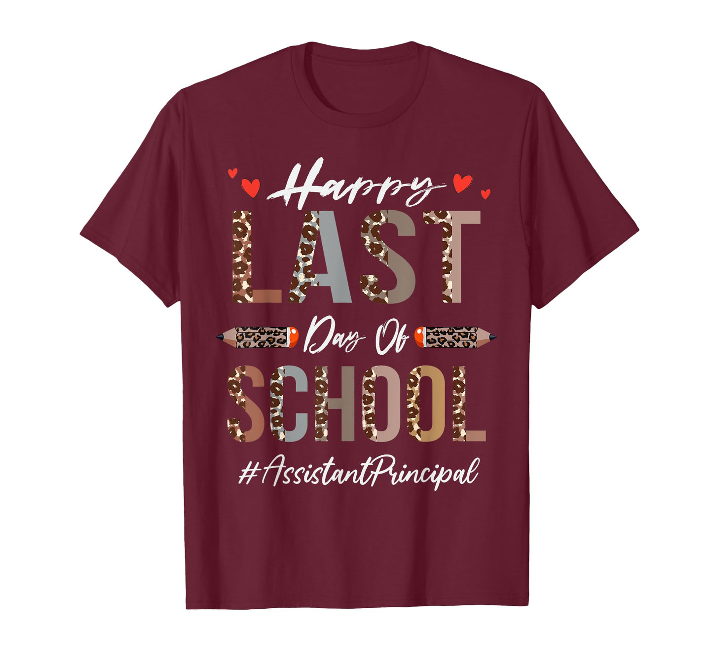 Assistant Principal Happy Last Day Of School Funny Leopard T-Shirt