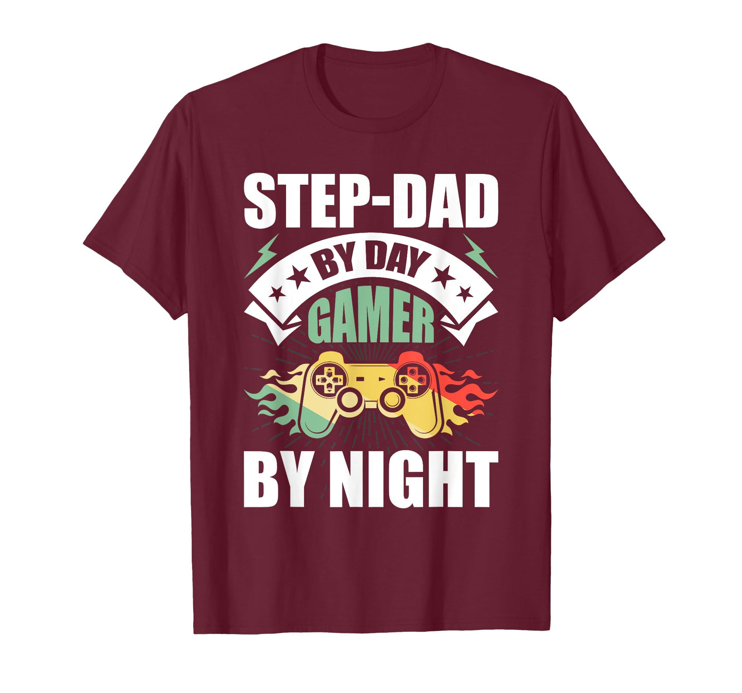 Step-Dad By Day Gamer By Night Video Game stepdad T-Shirt