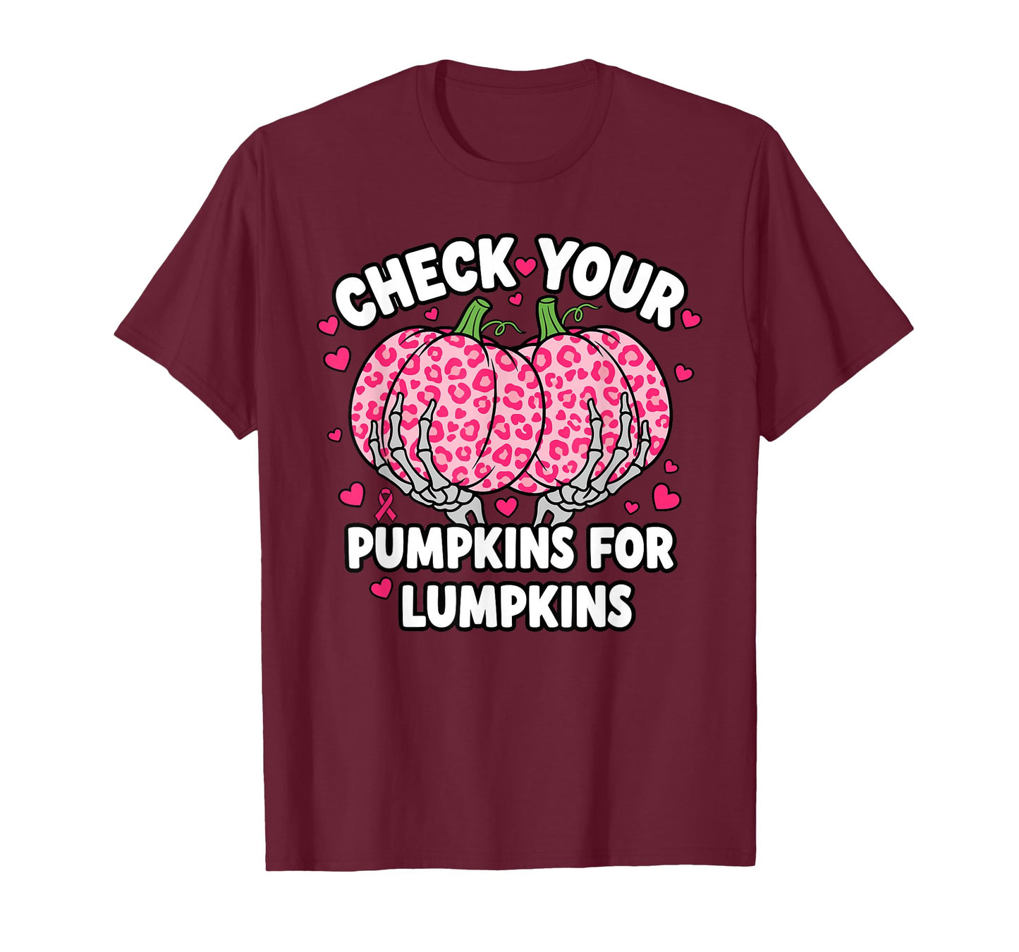 Breast Cancer Awareness Check Your Pumpkins for Lumpkins T-Shirt