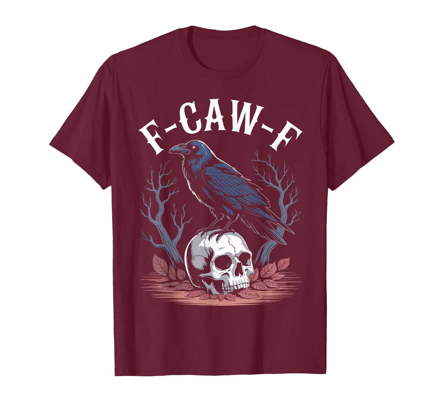 F-Caw-F Funny Raven Skull Gothic Halloween Meme T-Shirt