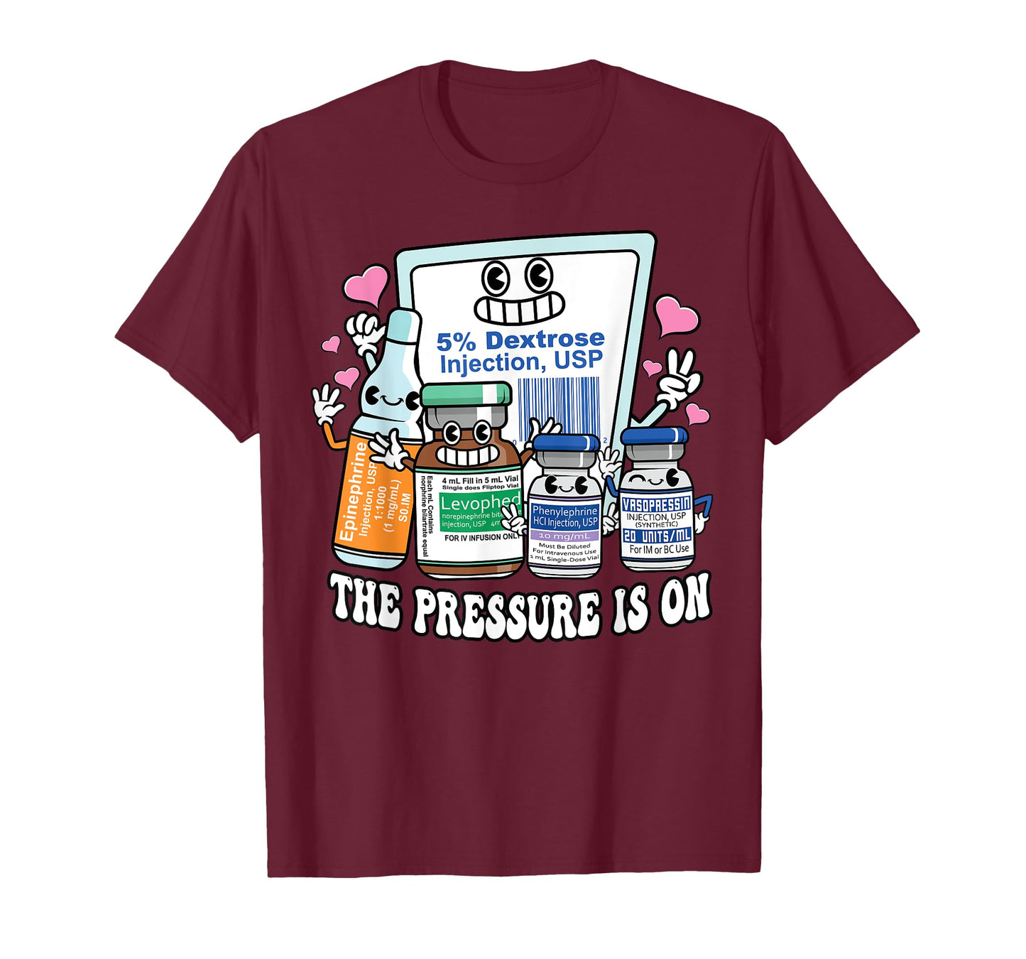 ICU Emergency Nurse Pressure Is On Intensive Care Nursing T-Shirt