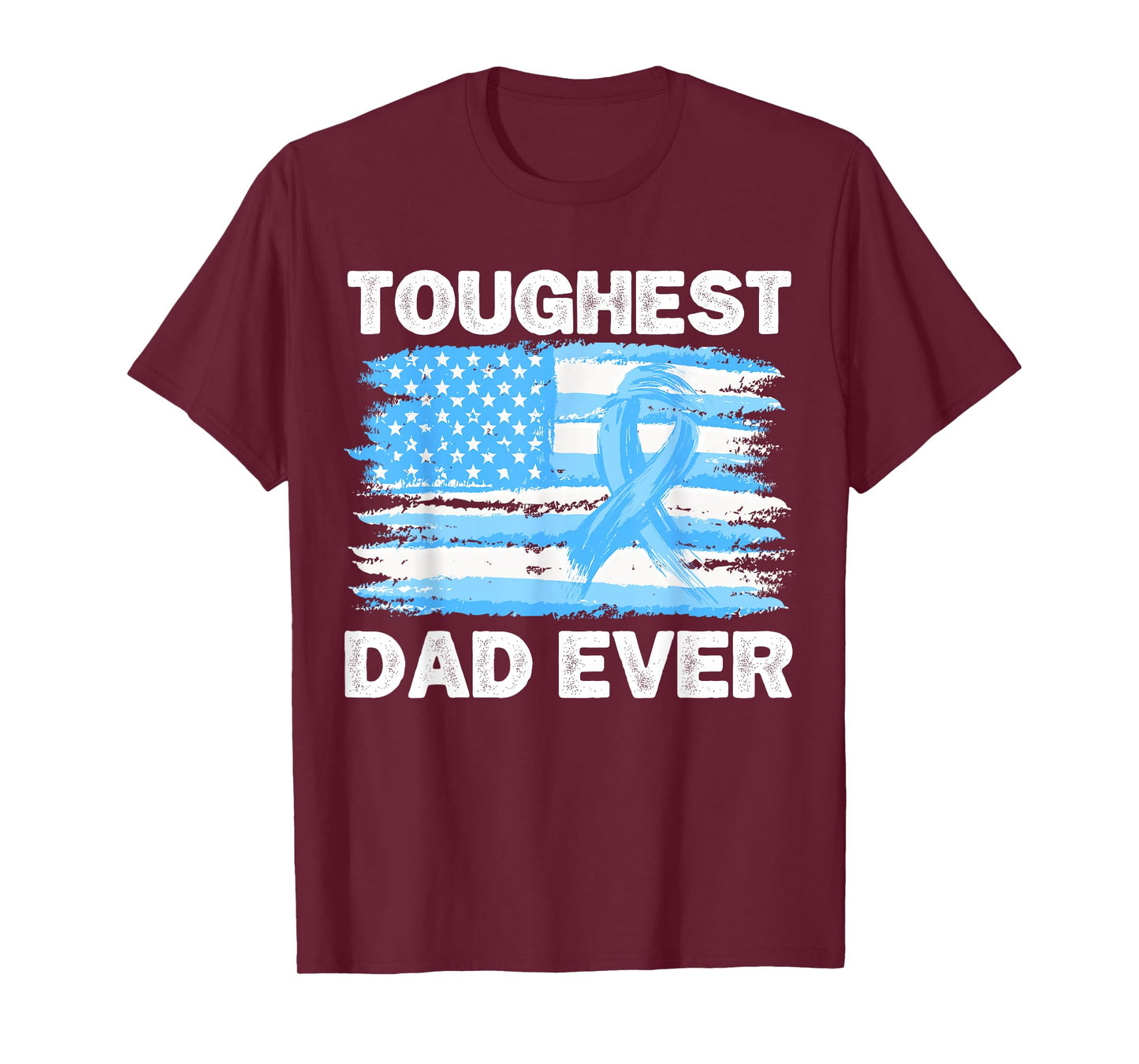 Toughest Dad Ever American Flag Prostate Cancer Awareness T-Shirt