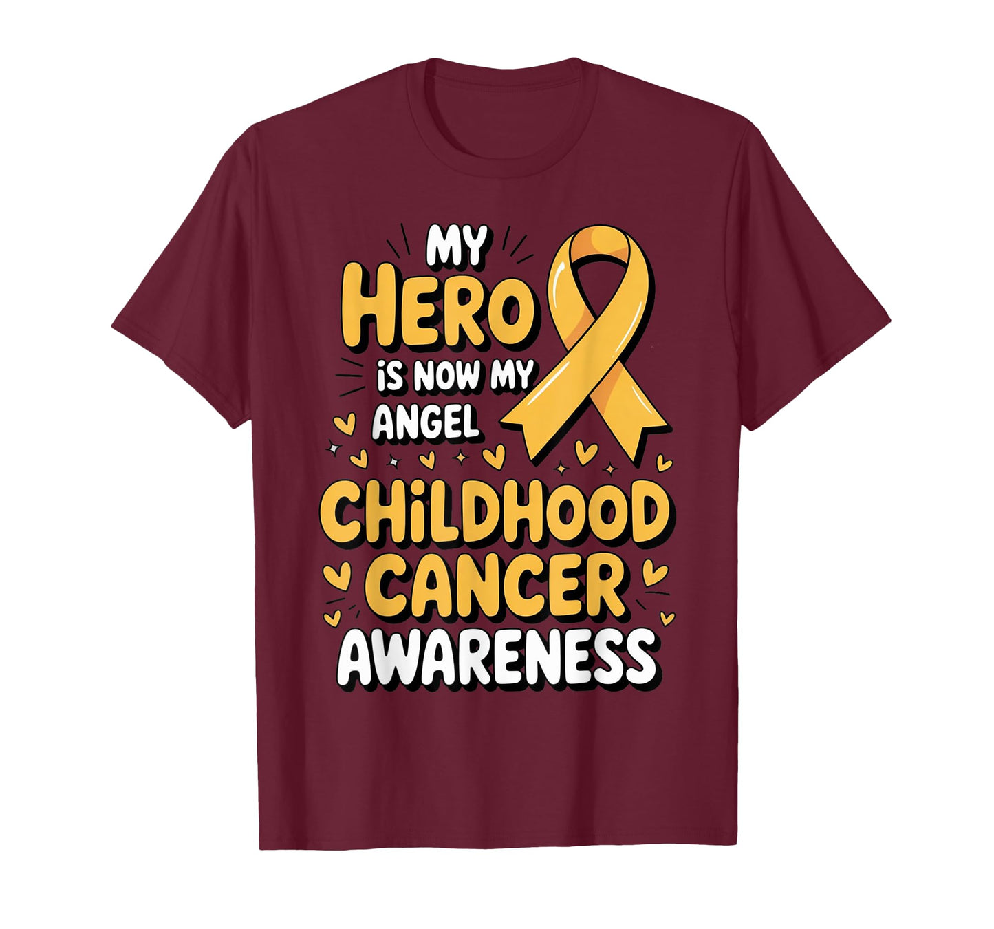 My Hero is Now My Angel Childhood Cancer Awareness Apparel T-Shirt
